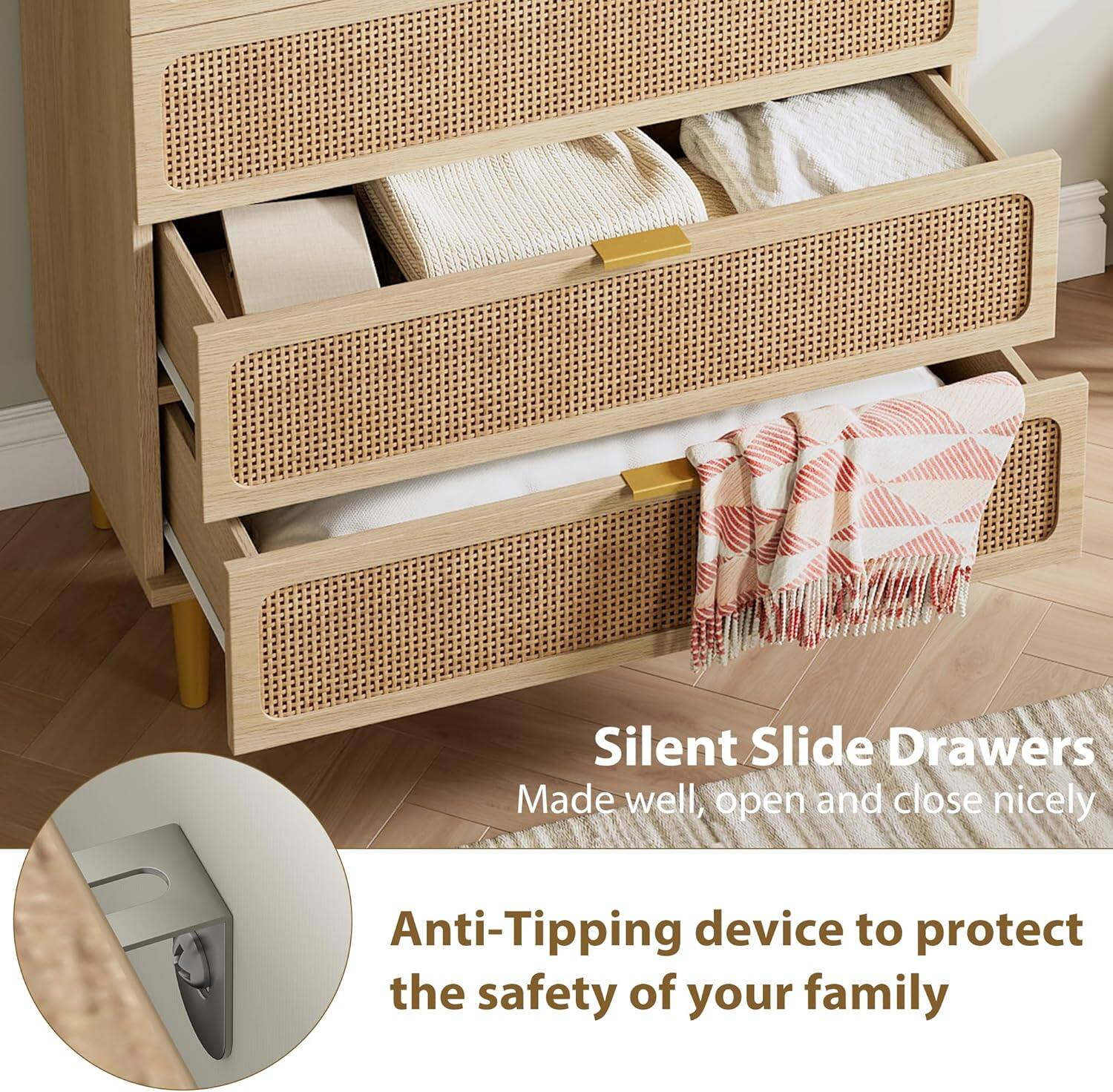Silent Slide Drawers  
Made well, open and close nicely  

Anti-Tipping device to protect the safety of your family