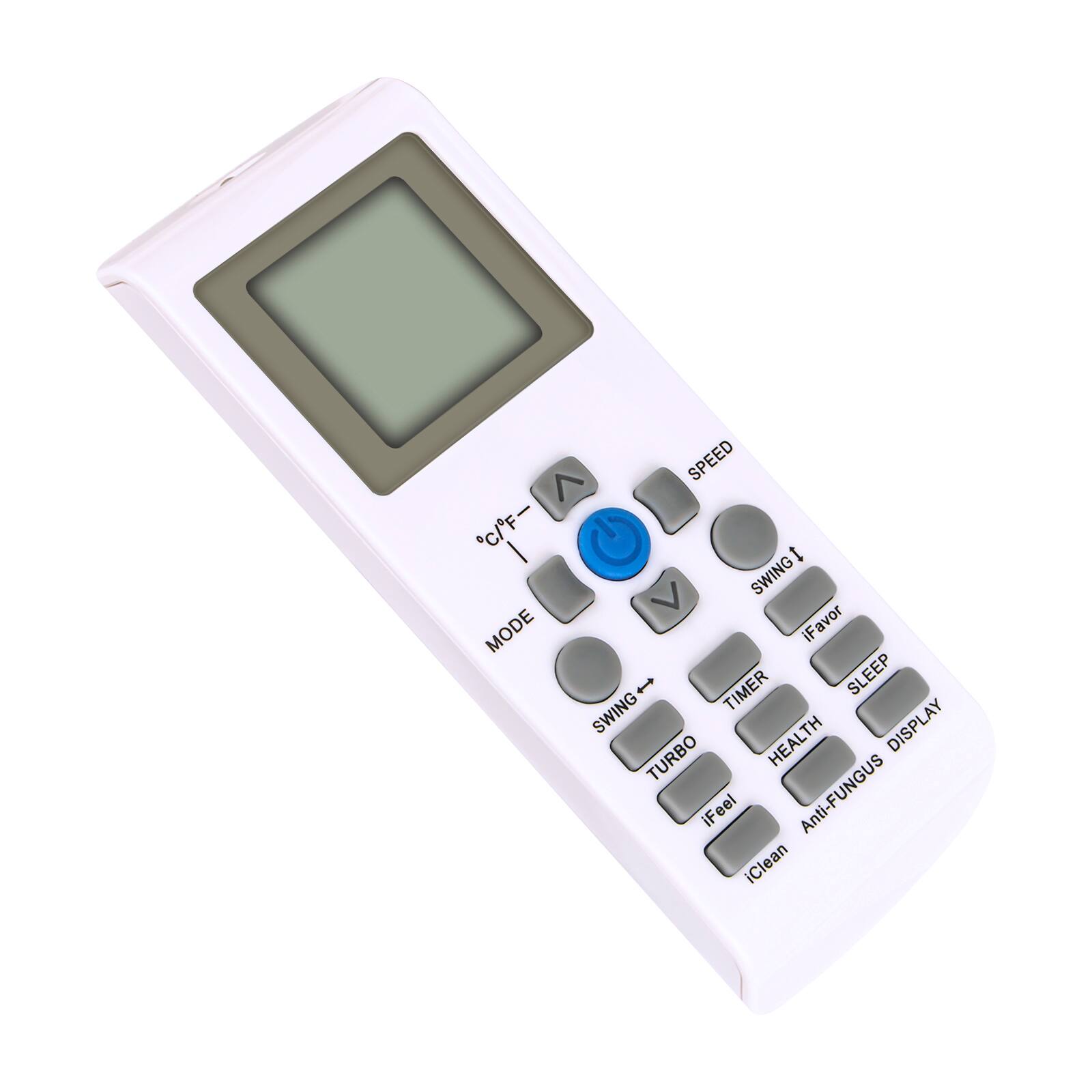 SPEED  
SWING  
MODE  
TIMER  
SLEEP  
DISPLAY  
TURBO  
HEALTH  
iFeel  
Anti-FUNGUS  
iClean