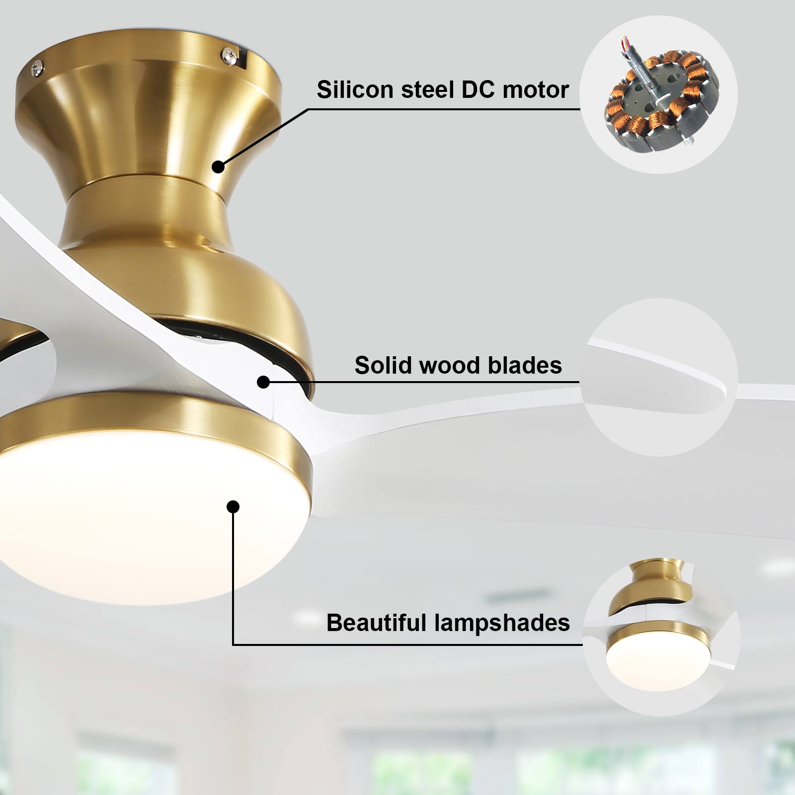 Silicon steel DC motor  
Solid wood blades  
Beautiful lampshades