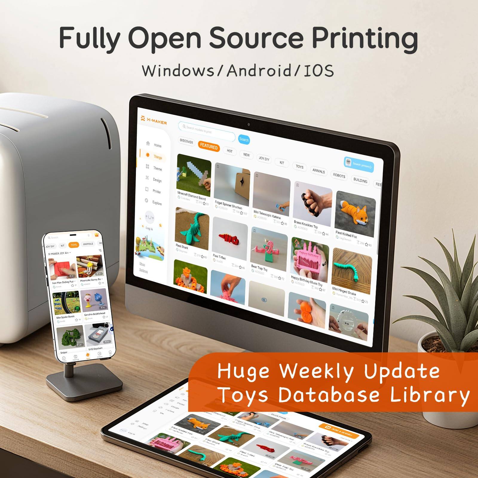 Fully Open Source Printing  
Windows/Android/iOS  

Huge Weekly Update Toys Database Library