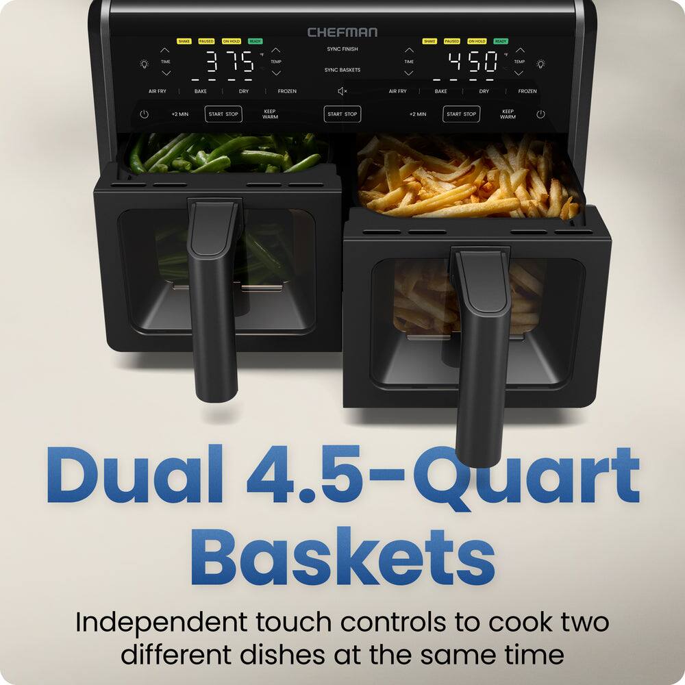Dual 4.5-Quart Baskets  
Independent touch controls to cook two different dishes at the same time
