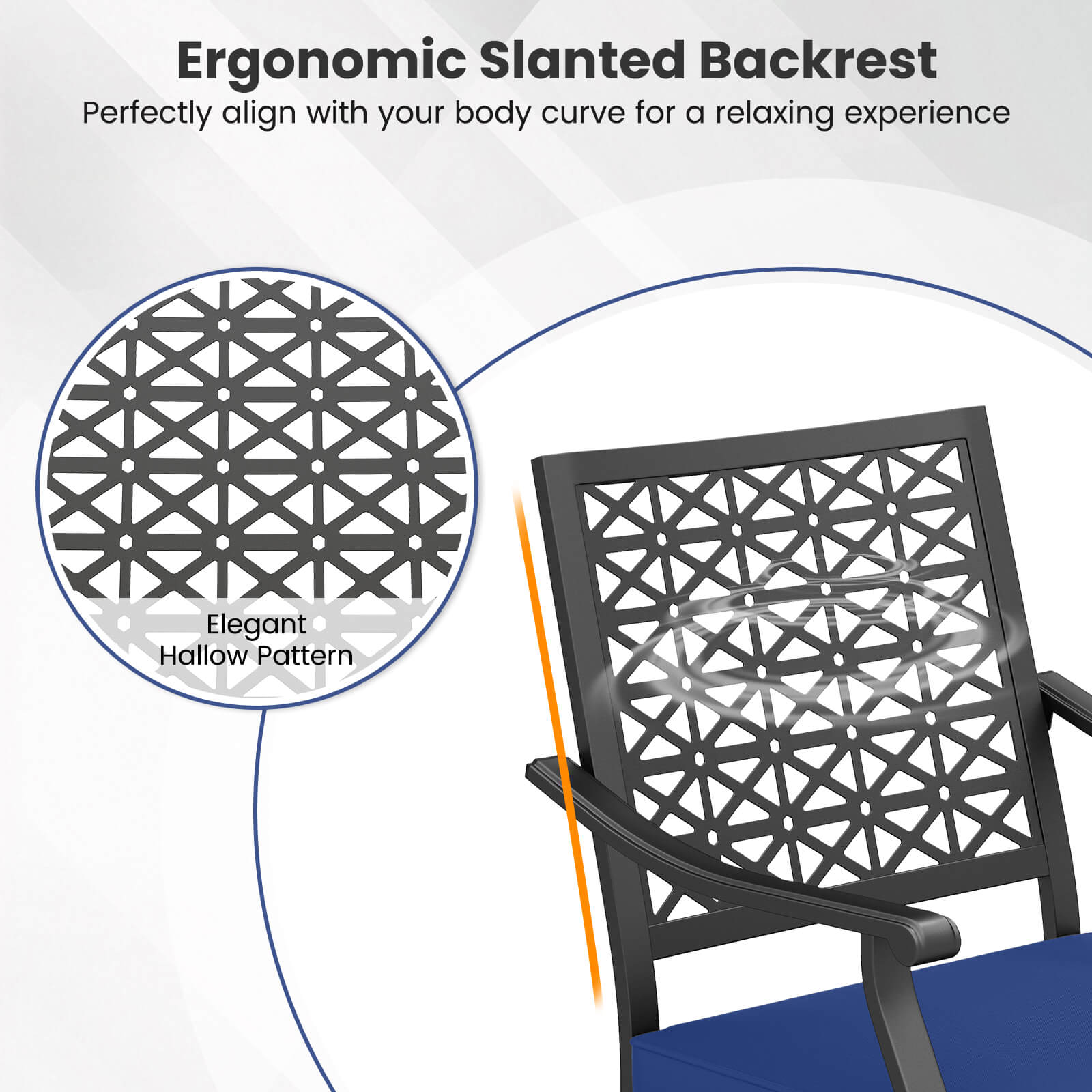 Ergonomic Slanted Backrest
Perfectly align with your body curve for a relaxing experience

Elegant Hallow Pattern
