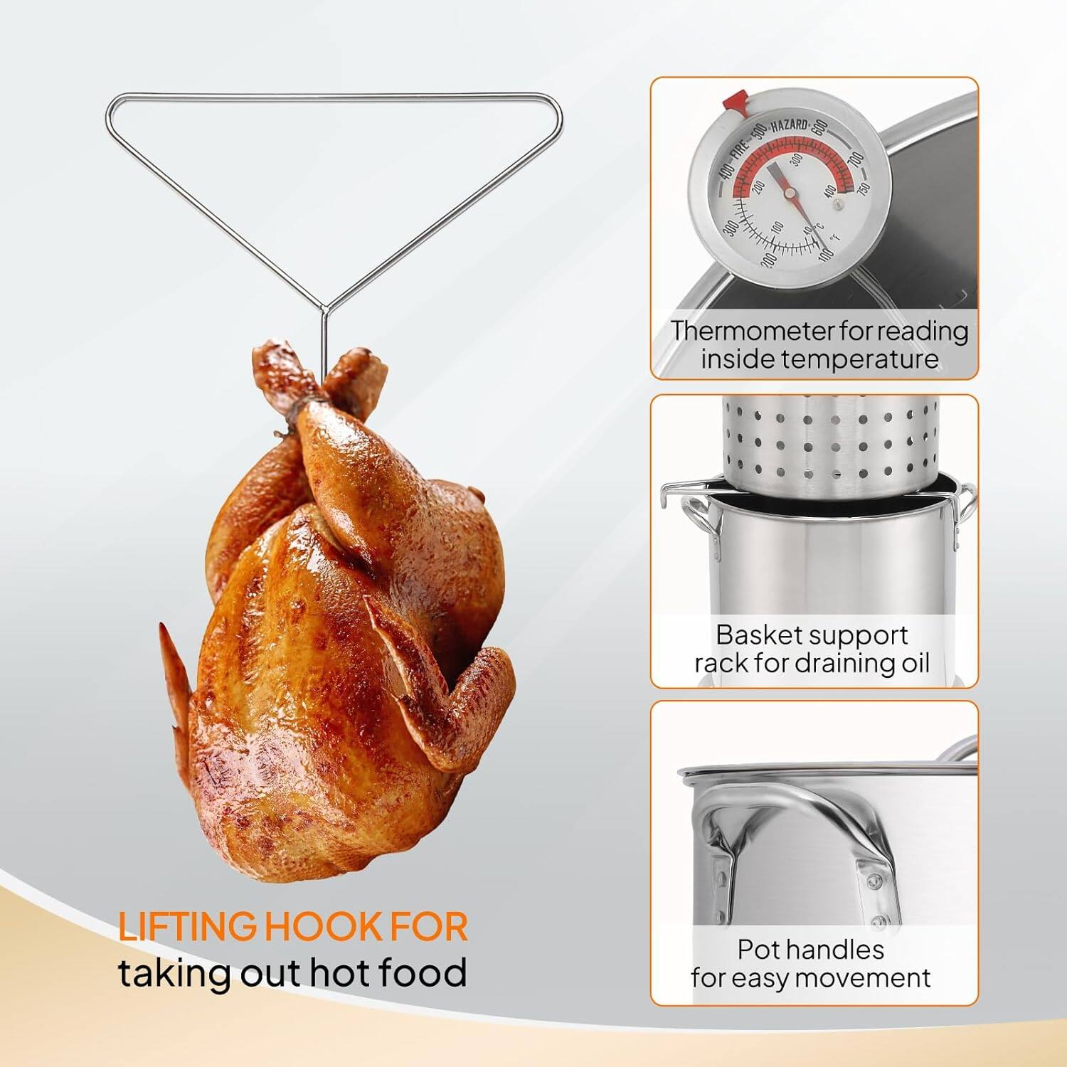 - Thermometer for reading inside temperature
- Basket support rack for draining oil
- LIFTING HOOK FOR taking out hot food
- Pot handles for easy movement