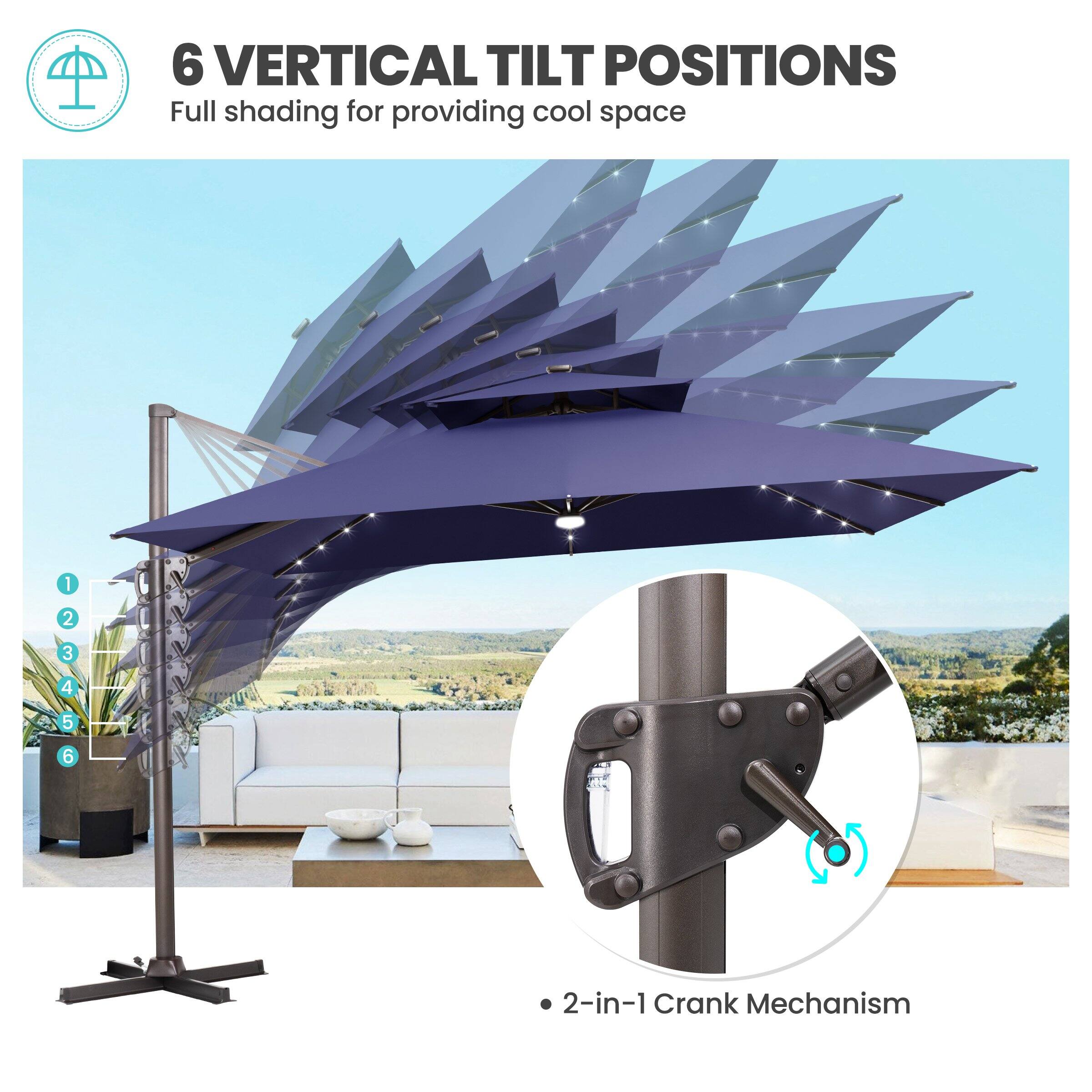 6 VERTICAL TILT POSITIONS  
Full shading for providing cool space  

1 2 3 4 5 6  

2-in-1 Crank Mechanism