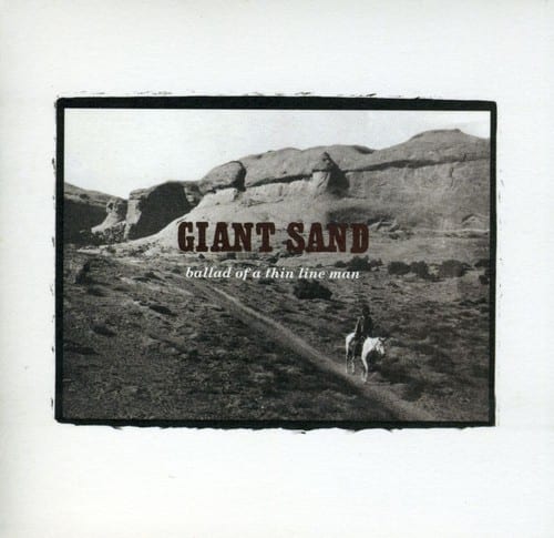 Giant Sand - Ballad Of A Thin Line Man  - COMPACT DISCS [CD] price history on PriceWatchPro
