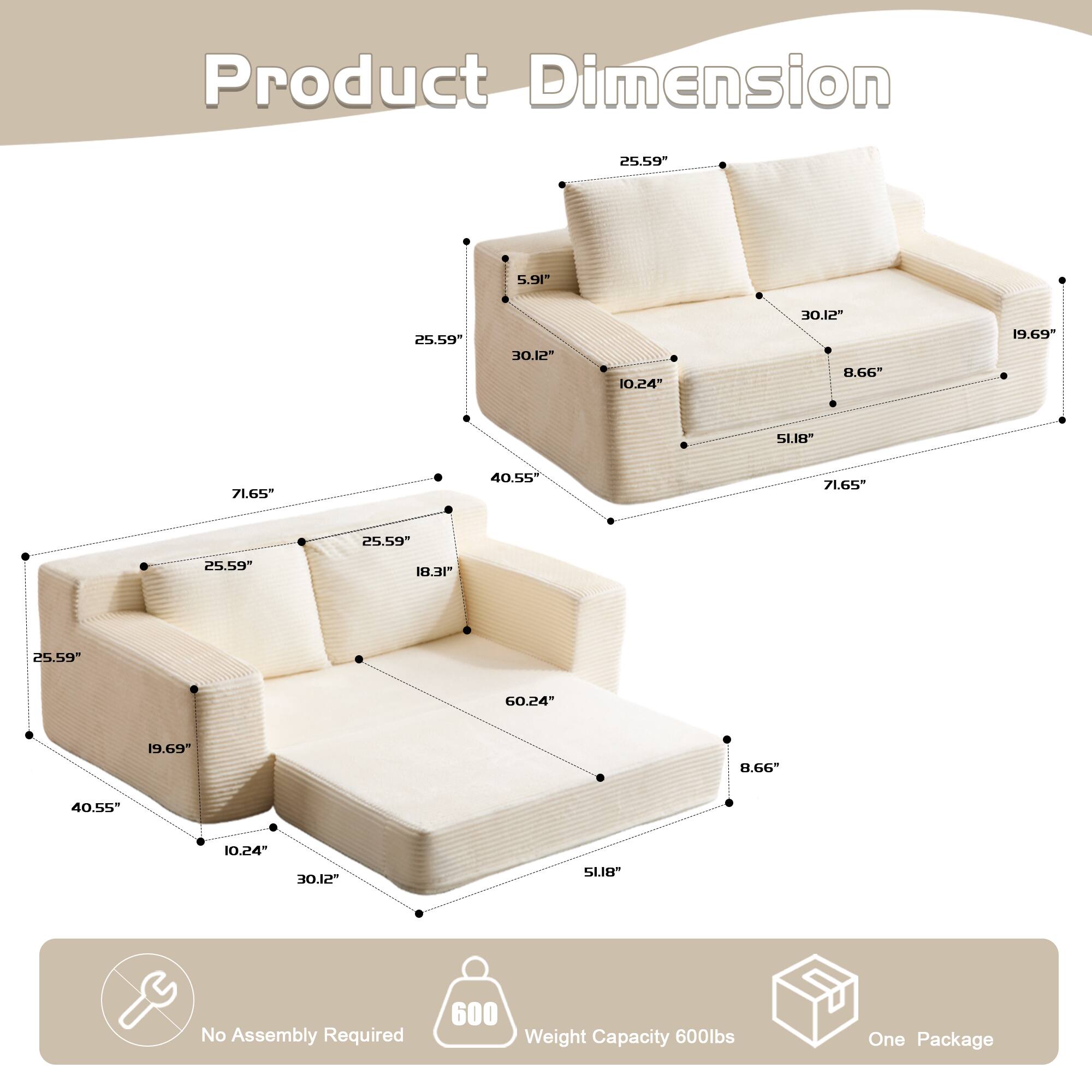 Product Dimension

- 25.59"
- 5.91"
- 25.59"
- 30.12"
- 10.24"
- 19.69"
- 51.18"
- 71.65"
- 40.55"
- 71.65"
- 25.59"
- 25.59"
- 18.31"
- 25.59"
- 60.24"
- 19.69"
- .66"
- 40.55"
- 10.24"
- 51.18"
- 71.65"
- 25.59"
- 30.12"
- 19.69"
- 8.66"
- 19.69"
- 8.66"
- 10.24"
- 30.12"
- 18.31"
- 60.24"
- 51.18"
- 7