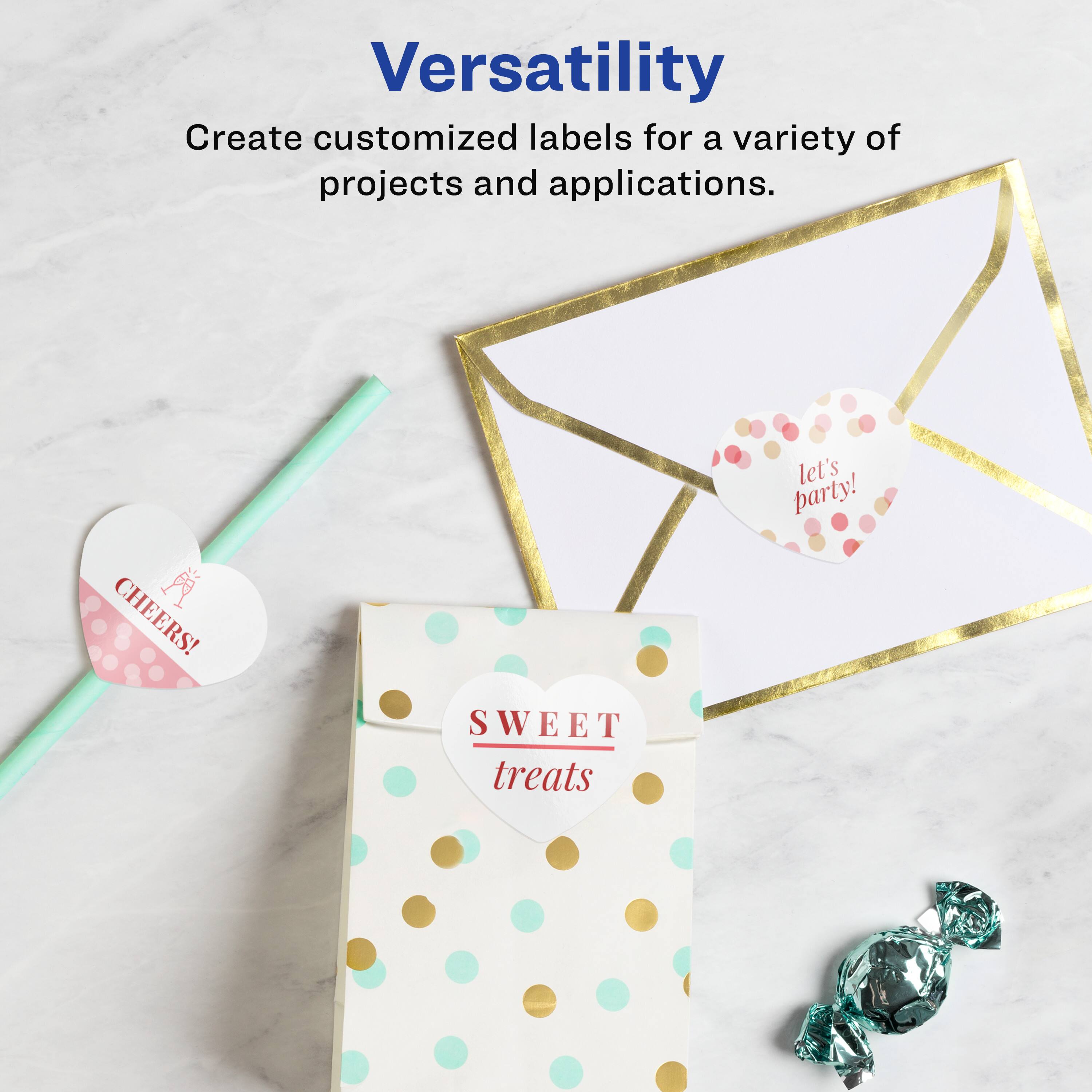 Versatility  
Create customized labels for a variety of projects and applications.  

CHEERS!  
SWEET treats let's party!