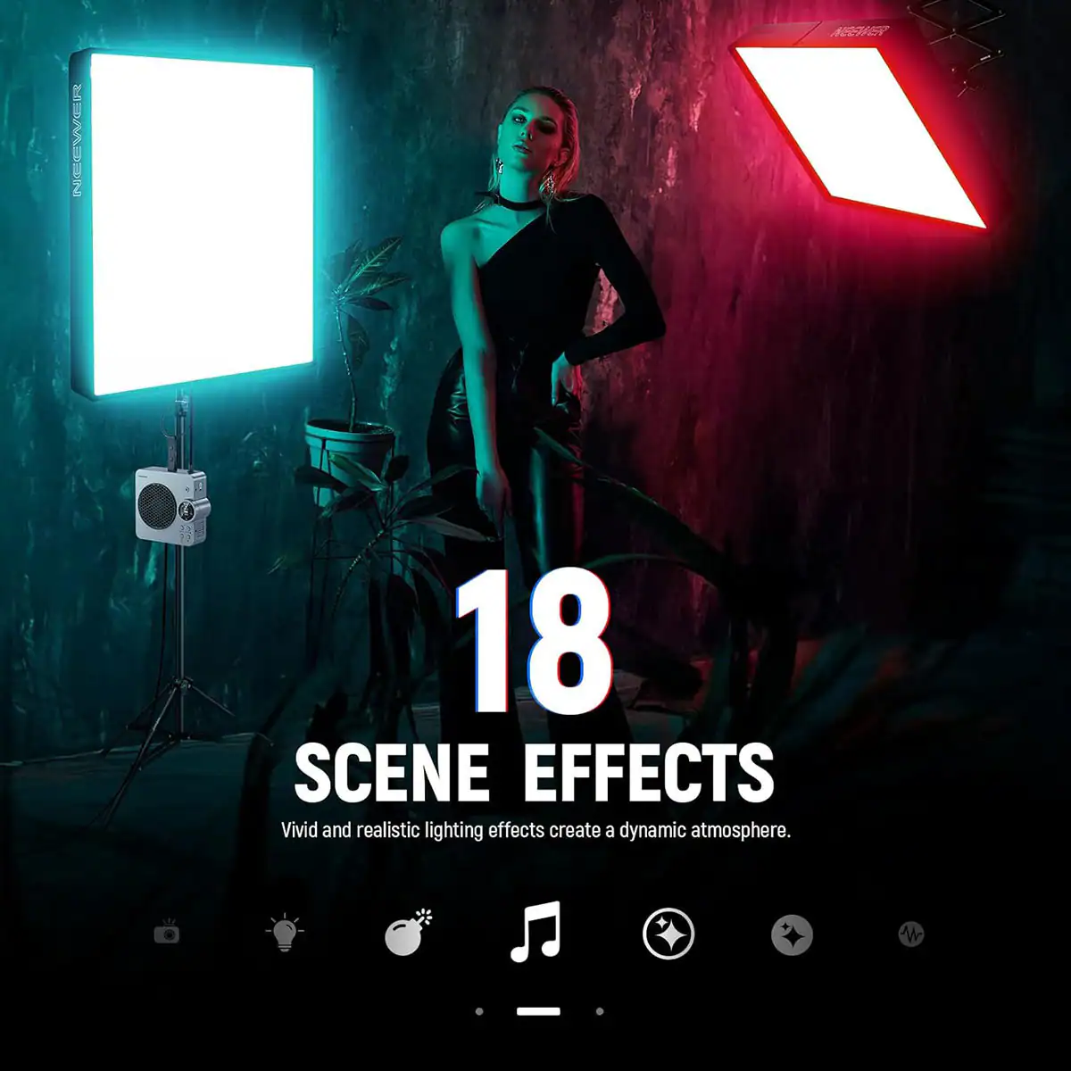 21 NEEVER SR

18 SCENE EFFECTS

Vivid and realistic lighting effects create a dynamic atmosphere.