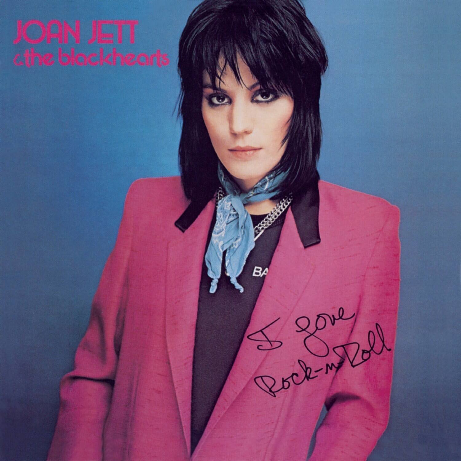 JOAN JETT & the blackhearts

BA J Rock-Woll gove Roll

I love Rock-n-Roll