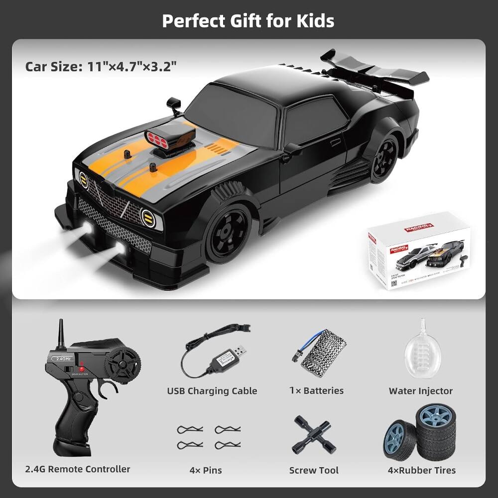 Perfect Gift for Kids

Car Size: 11"x4.7"x3.2"

- USB Charging Cable
- 1x Batteries
- Water Injector
- 2.4G Remote Controller
- 4x Pins
- Screw Tool
- 4x Rubber Tires
