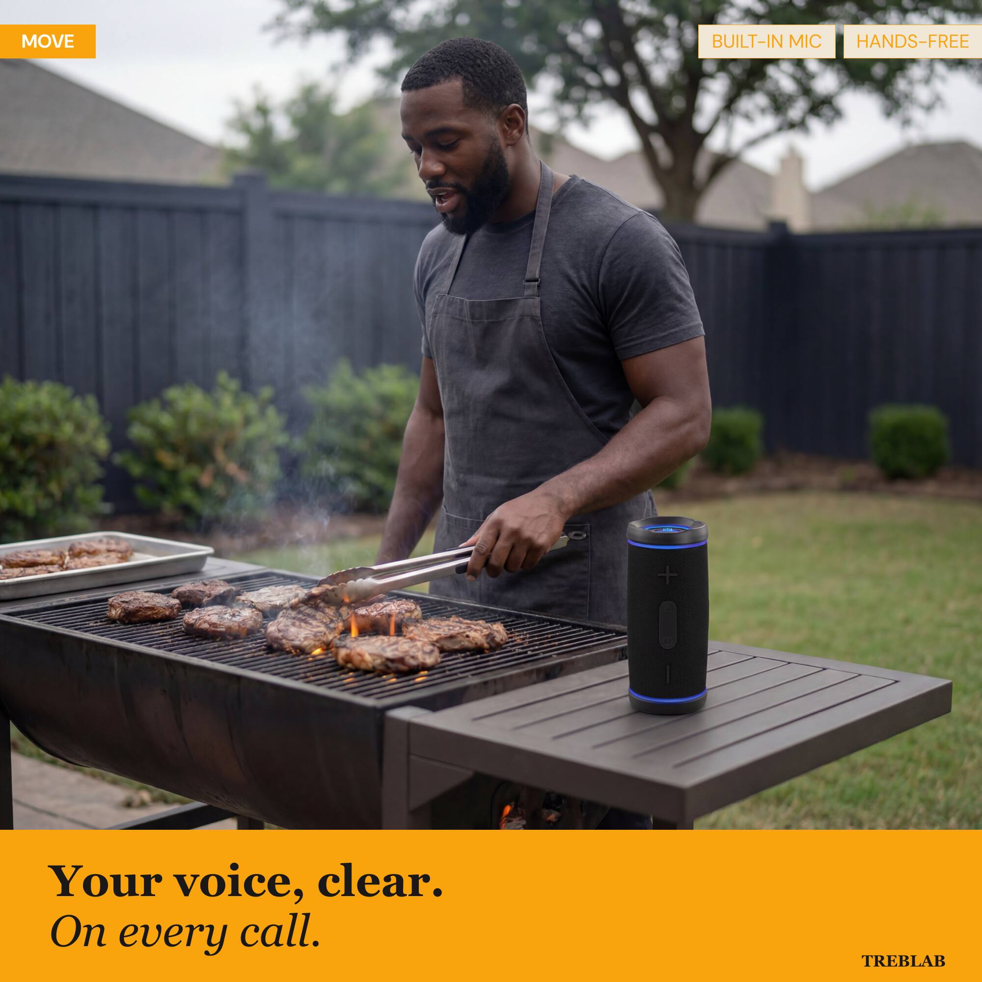 MOVE BUILT-IN MIC HANDS-FREE

Your voice, clear. On every call.

TREBLAB