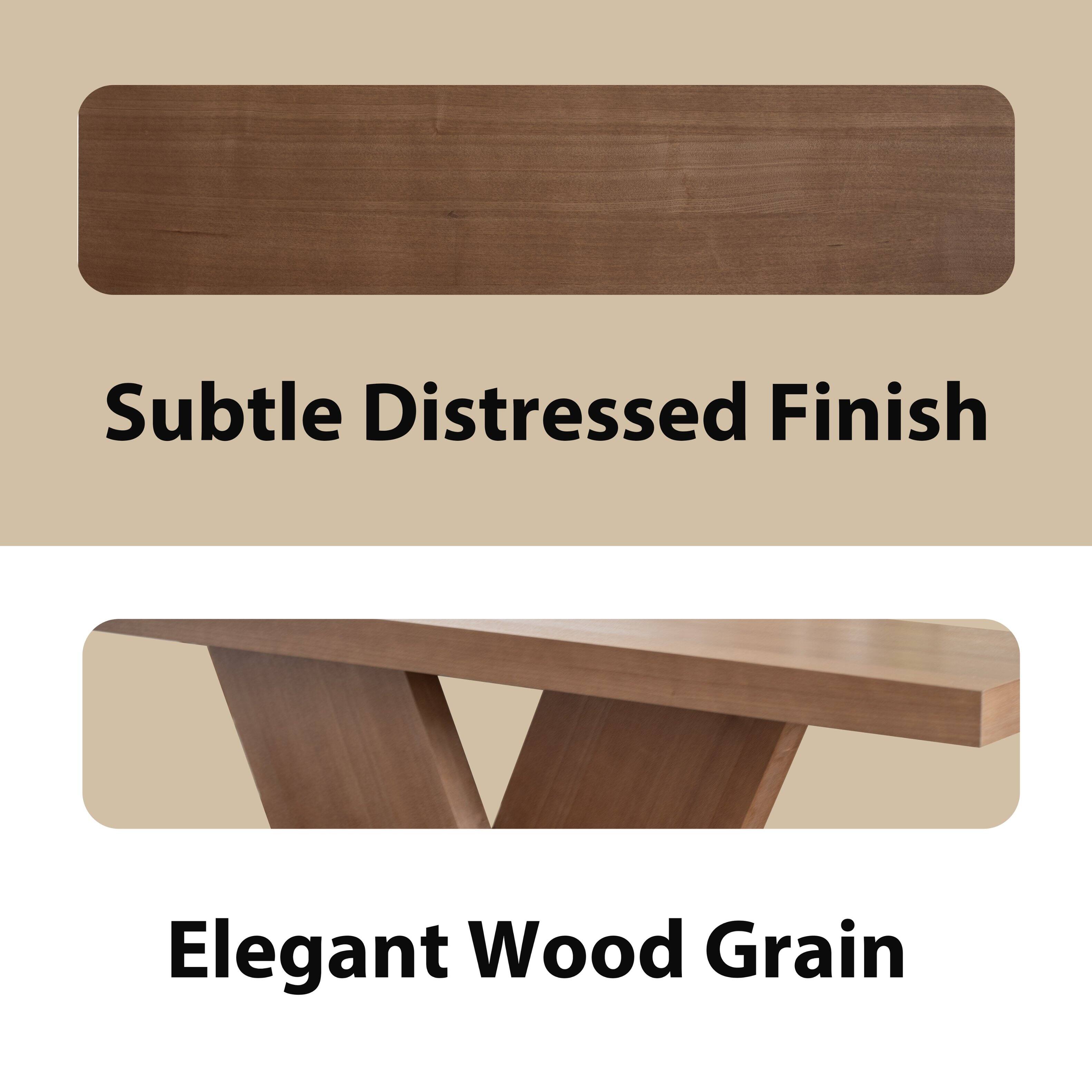 Subtle Distressed Finish  
Elegant Wood Grain
