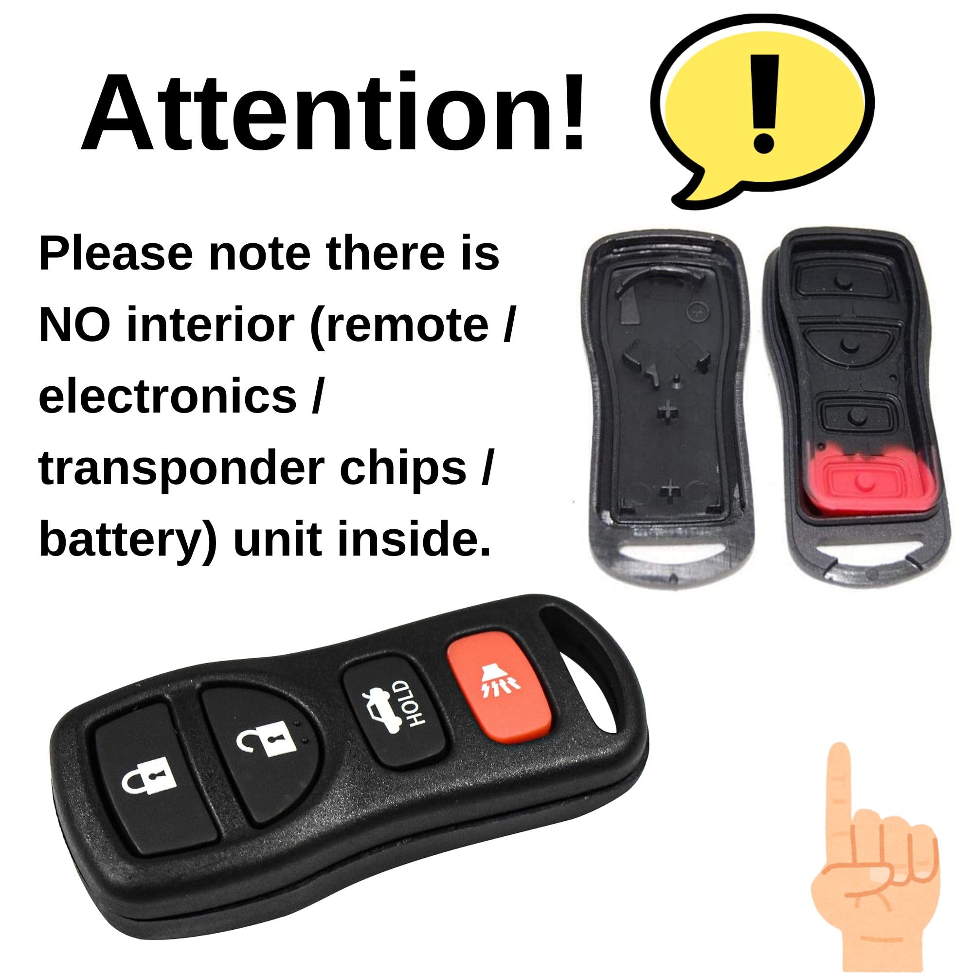 Attention!  
Please note there is NO interior (remote / electronics / transponder chips / battery) unit inside.