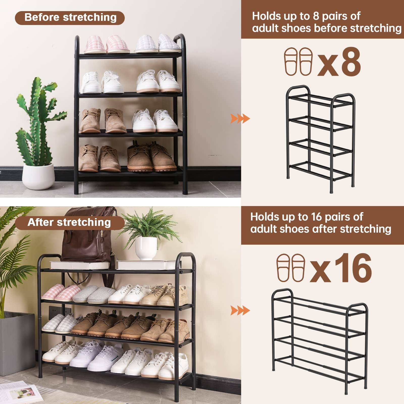 Before stretching  
Holds up to 8 pairs of adult shoes before stretching  
x8  

After stretching  
Holds up to 16 pairs of adult shoes after stretching  
x16
