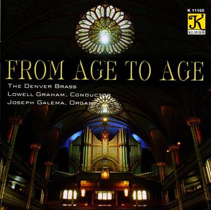 K 11165
KLAVIER
FROM AGE TO AGE
The Denver Brass
Lowell Graham, Conductor
Joseph Galema, Organ