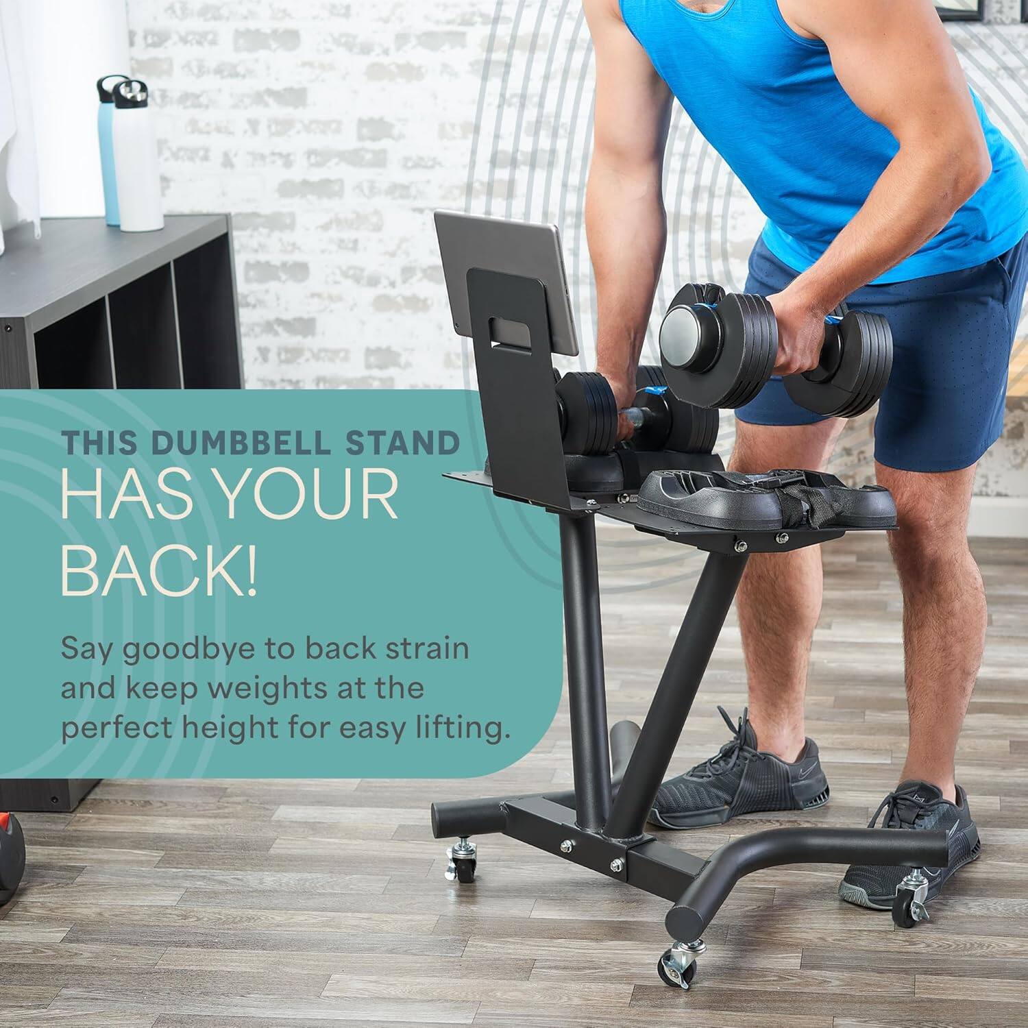 THIS DUMBBELL STAND HAS YOUR BACK!  
Say goodbye to back strain and keep weights at the perfect height for easy lifting.