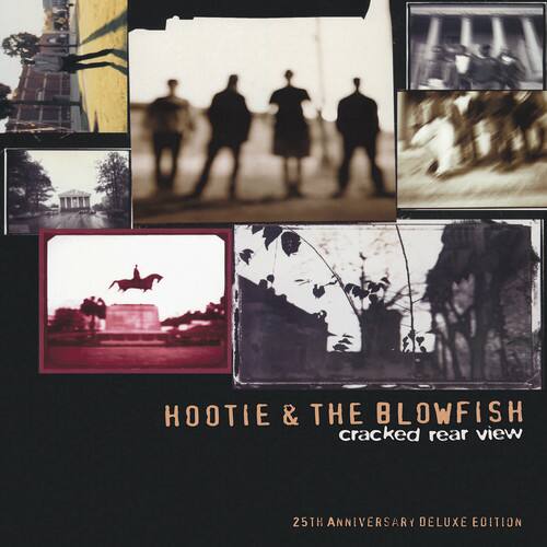 Hootie & The Blowfish  
cracked rear view  
25th Anniversary Deluxe Edition