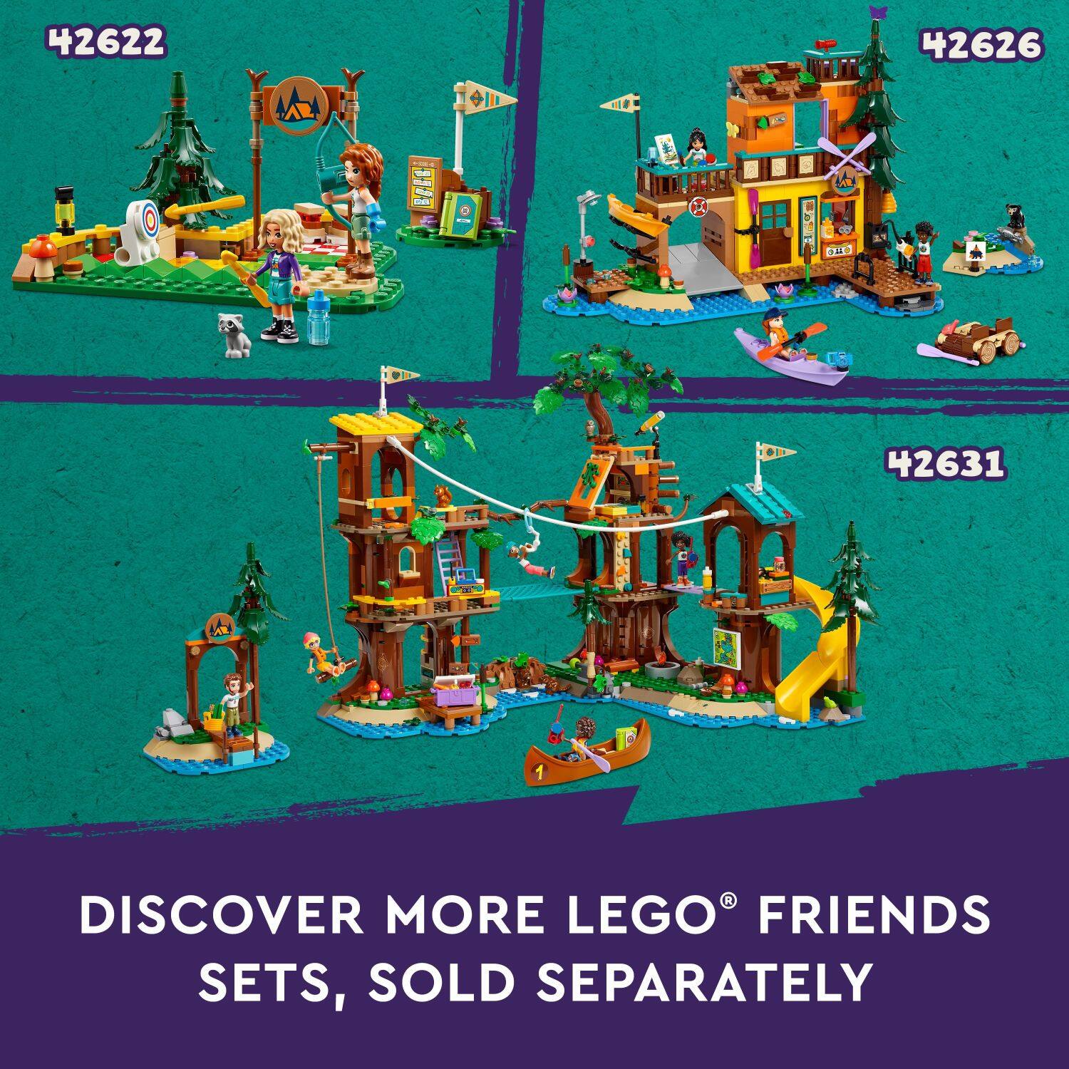 The text on the image is grouped as follows:

42622 42626 42631 1 R DISCOVER MORE LEGO FRIENDS SETS, SOLD SEPARATELY