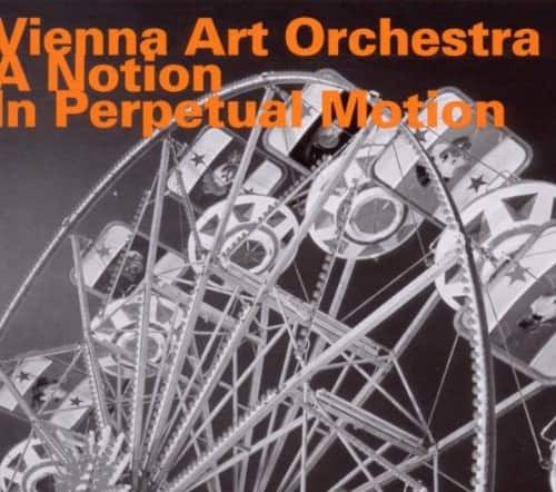 Vienna Art Orchestra - Notion in Perpetual Motion   - COMPACT DISCS [CD] price history on PriceWatchPro