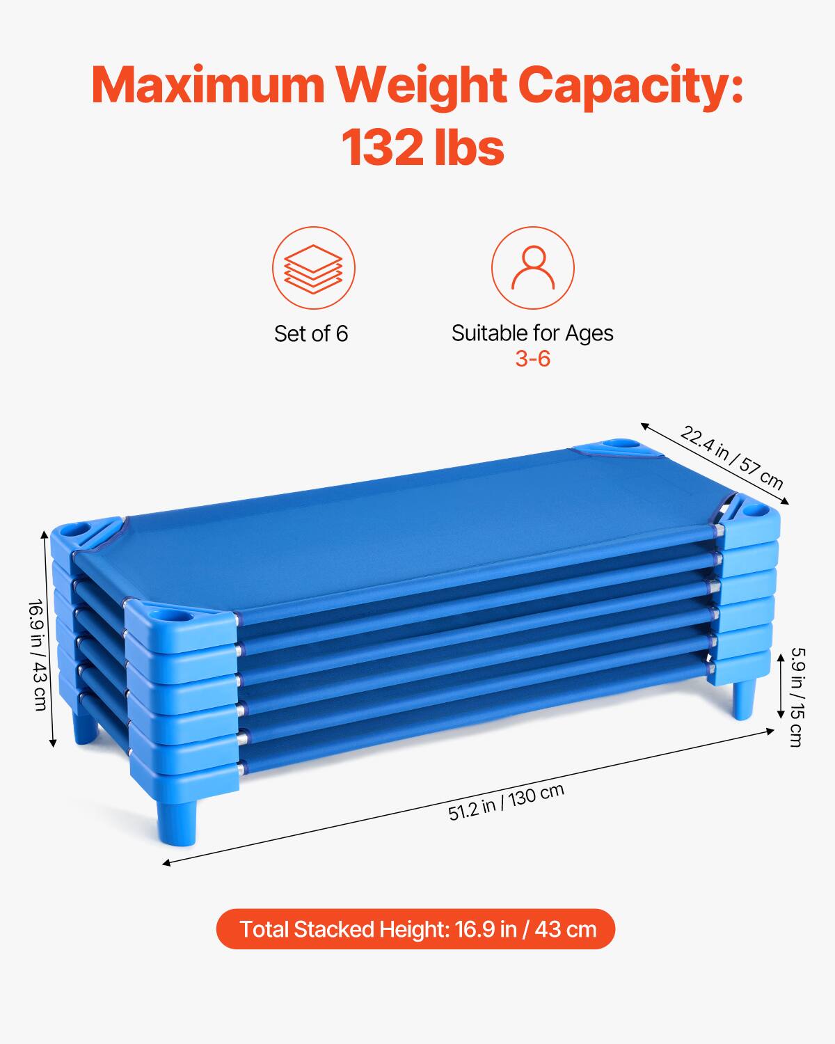 Maximum Weight Capacity: 132 lbs

Set of 6

Suitable for Ages 3-6

22.4 in / 57 cm

16.9 in / 43 cm

5.9 in / 15 cm

51.2 in / 130 cm

Total Stacked Height: 16.9 in / 43 cm