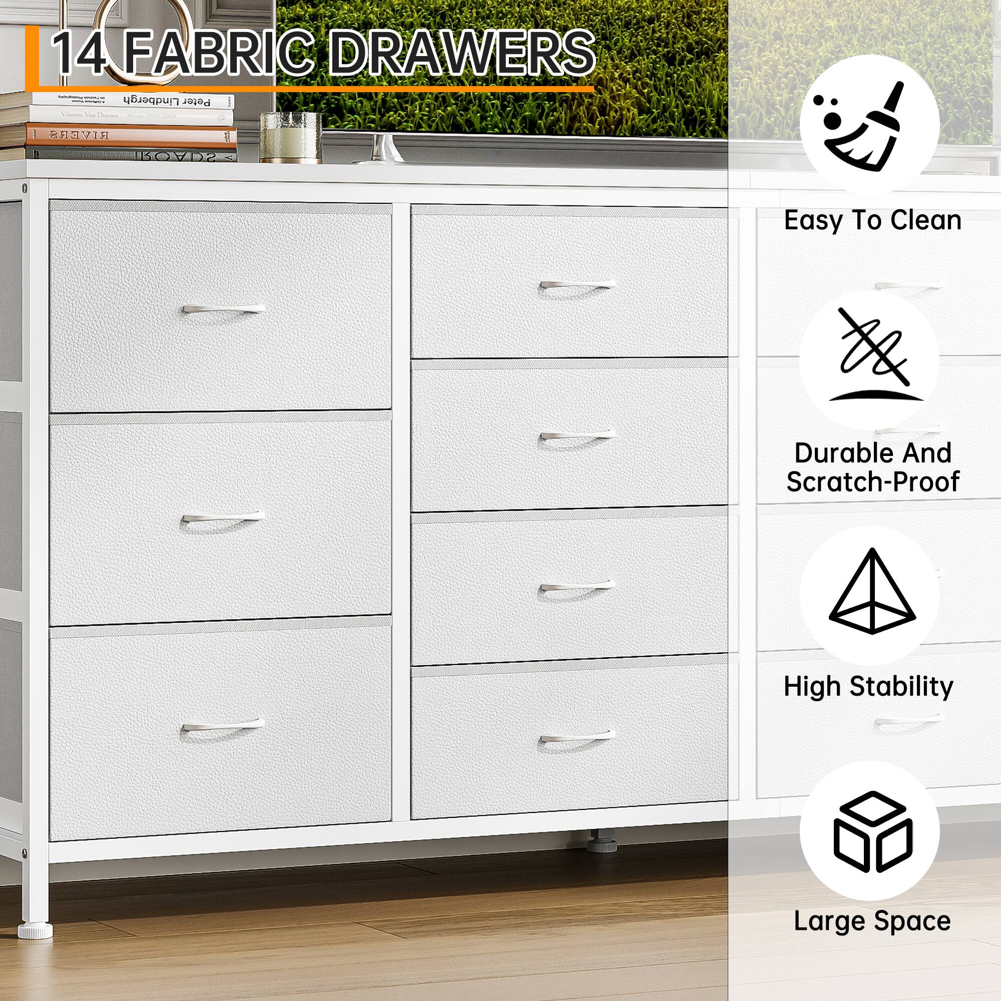 14 FABRIC DRAWERS

Easy To Clean  
Durable And Scratch-Proof  
High Stability  
Large Space