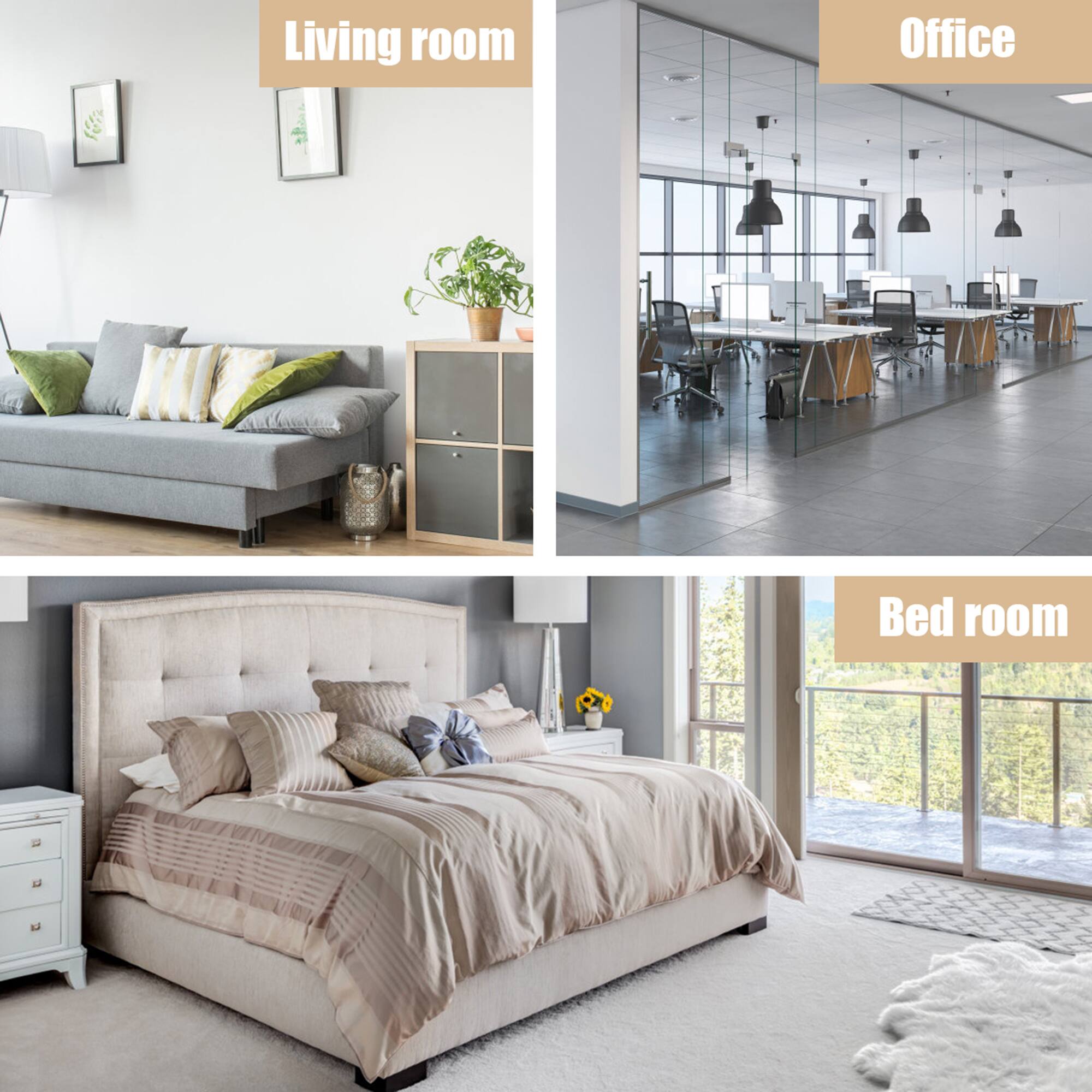 Living room  
Office  
Bed room