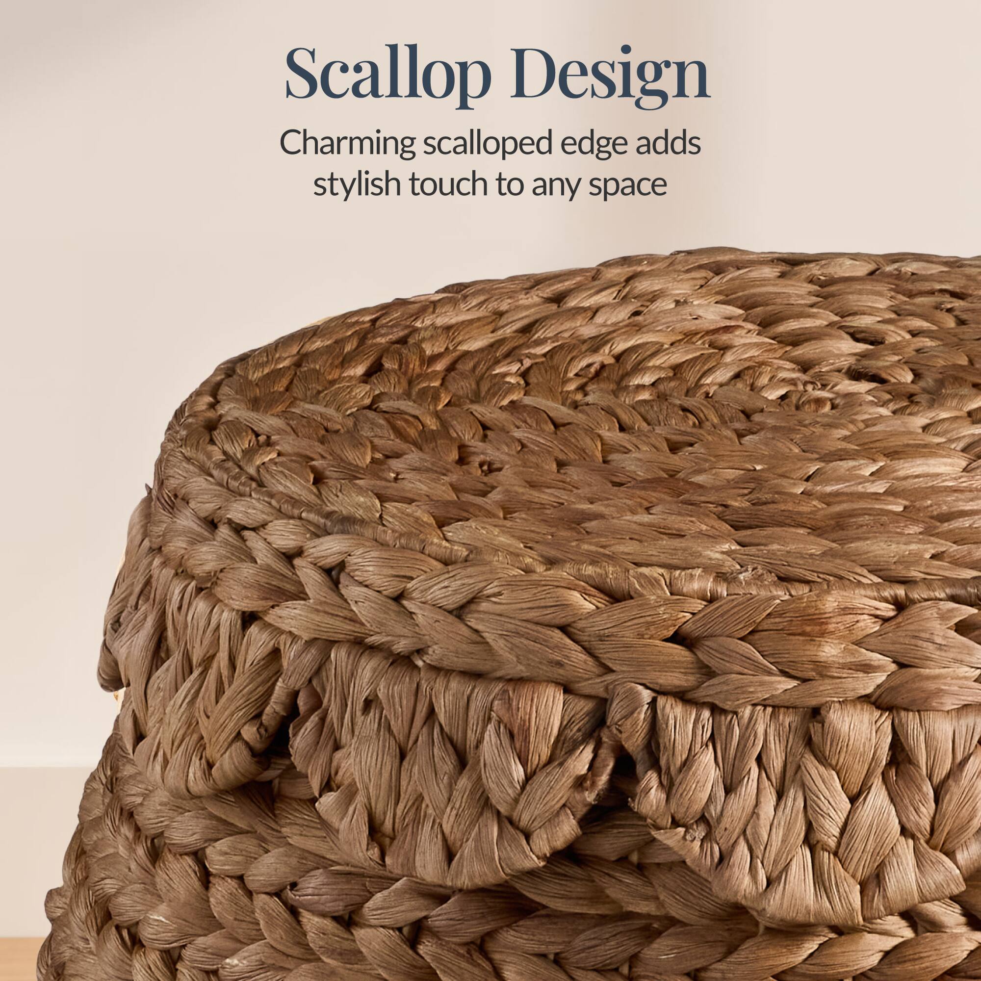Scalloped Design  
Charming scalloped edge adds stylish touch to any space