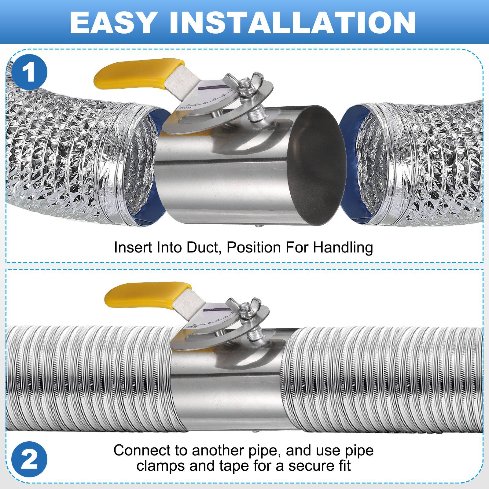 EASY INSTALLATION

1. Insert Into Duct, Position For Handling

2. Connect to another pipe, and use pipe clamps and tape for a secure fit