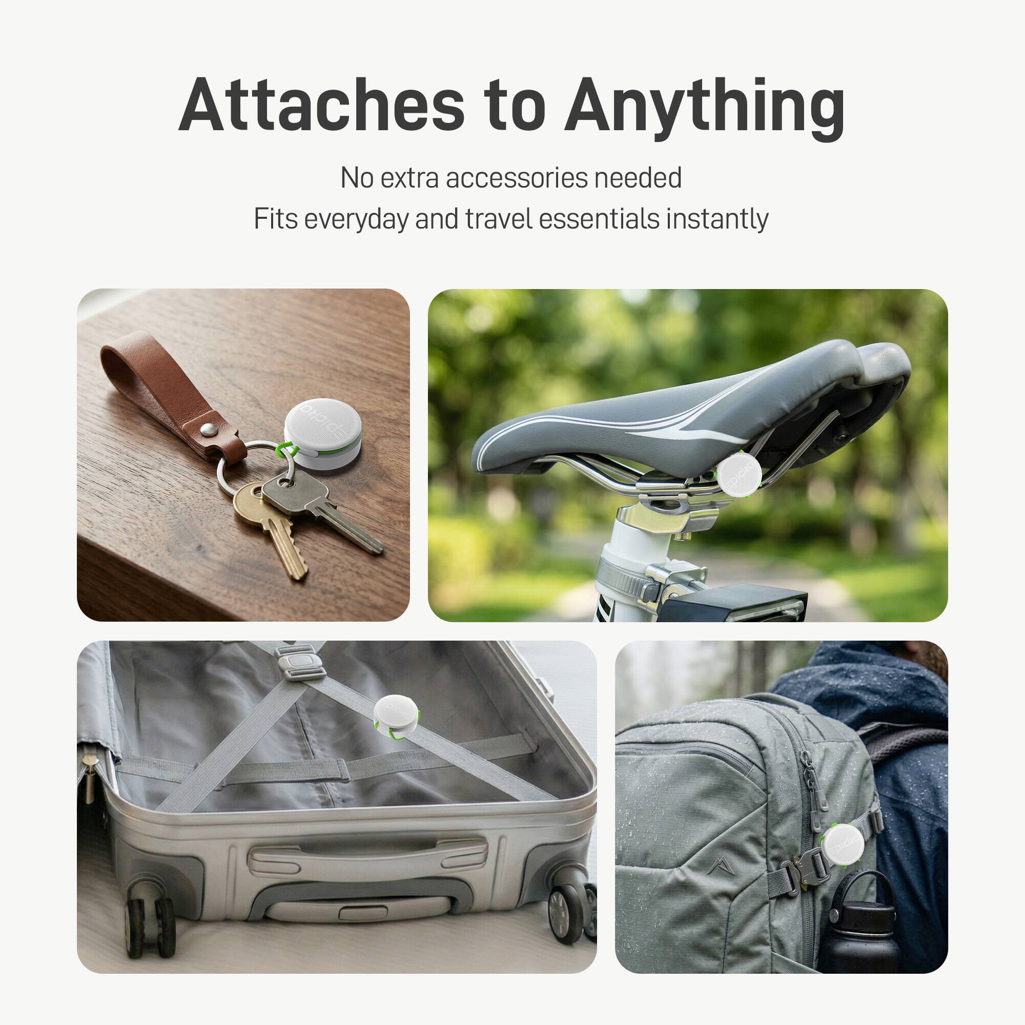 Attaches to Anything  
No extra accessories needed  
Fits everyday and travel essentials instantly
