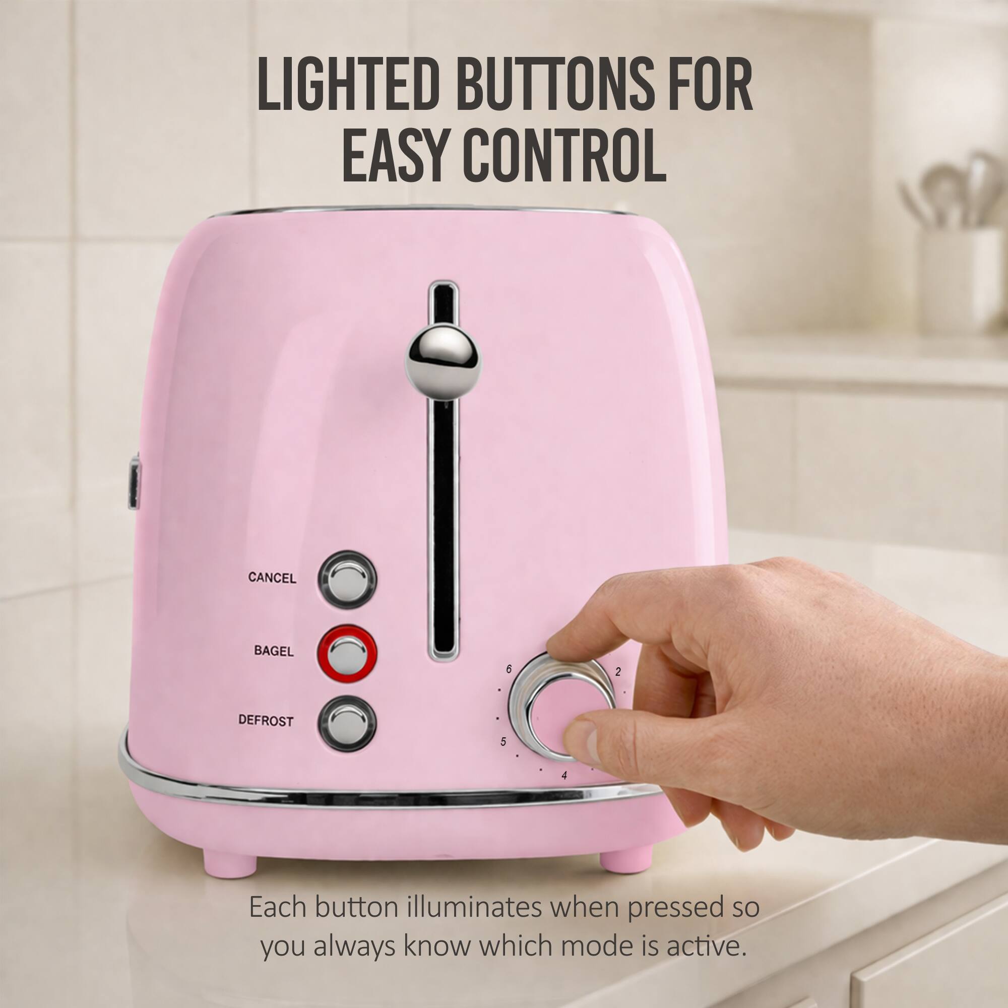 LIGHTED BUTTONS FOR EASY CONTROL

Each button illuminates when pressed so you always know which mode is active.