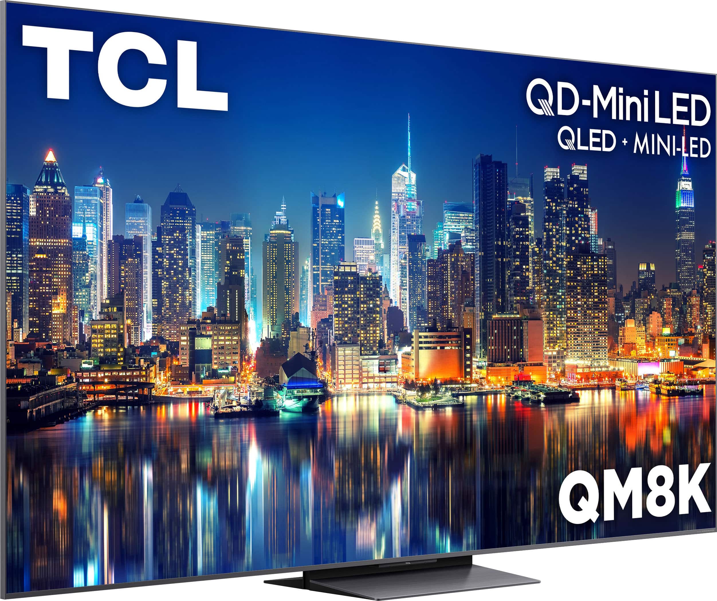 TCL
QD-Mini LED
QLED + MINI-LED
QM8K