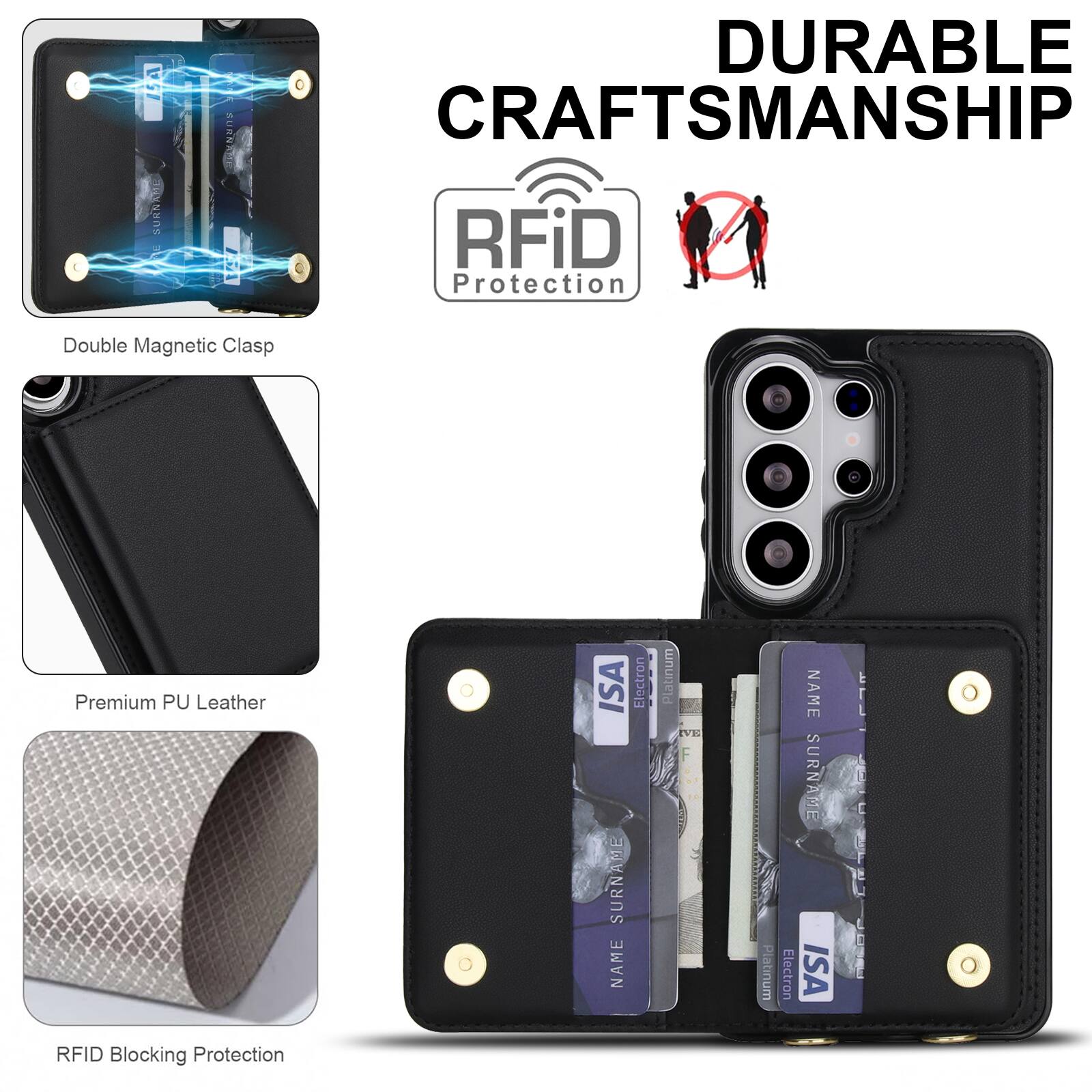 DURABLE CRAFTSMANSHIP

RFID Protection

Double Magnetic Clasp

Premium PU Leather

RFID Blocking Protection

ISA Electron

NAME SURNAME

Platinum

EVE

F