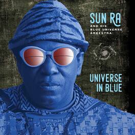 Sun Ra & His Blue Universe Arkestra - Universe in Blue - VINYL LP