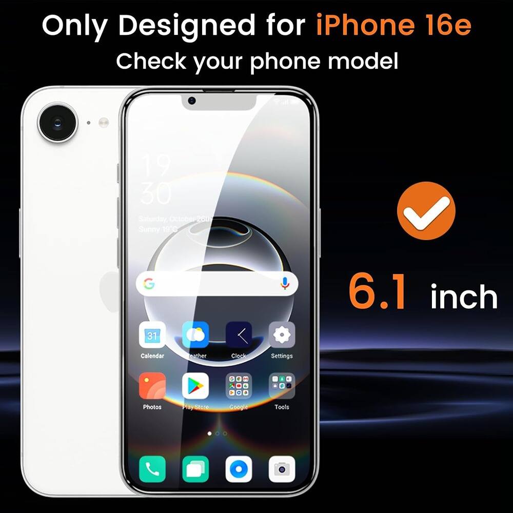 Only Designed for iPhone 16e  
Check your phone model  

6.1 inch  

Calendar  
Weather  
Clock  
Settings  
Photos  
Play Store  
Google  
Tools