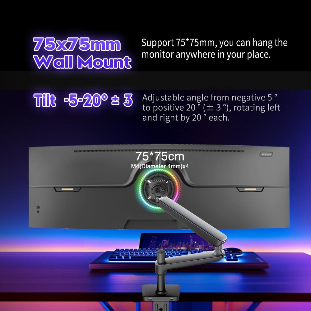 75x75mm Wall Mount

Support 75*75mm, you can hang the monitor anywhere in your place.

Tilt -5-20° ± 3

Adjustable angle from negative 5° to positive 20° (± 3°), rotating left and right by 20° each.

75*75cm

M4(Diameter 4mm)x4
