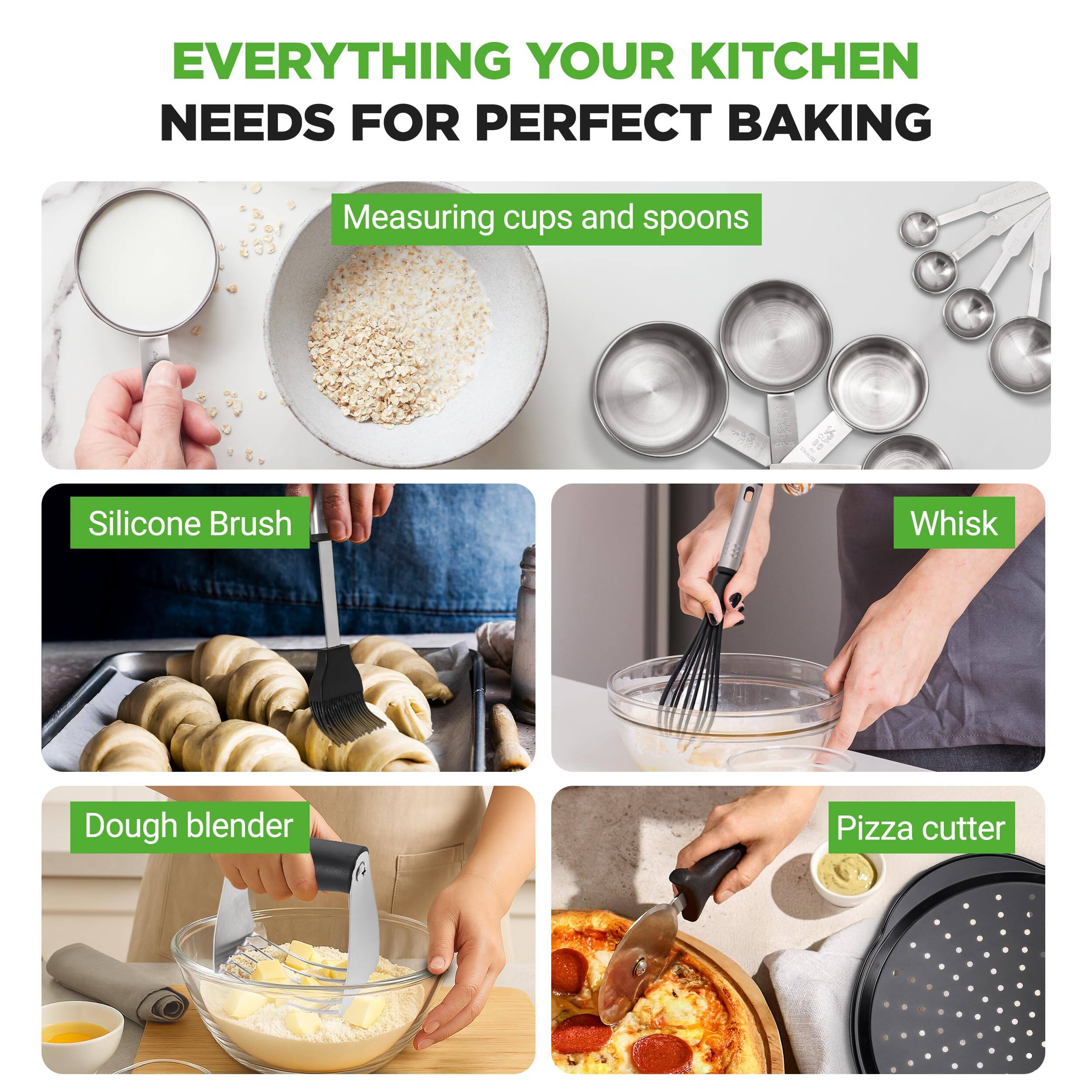 EVERYTHING YOUR KITCHEN NEEDS FOR PERFECT BAKING

- Measuring cups and spoons
- Silicone Brush
- Whisk
- Dough blender
- Pizza cutter
