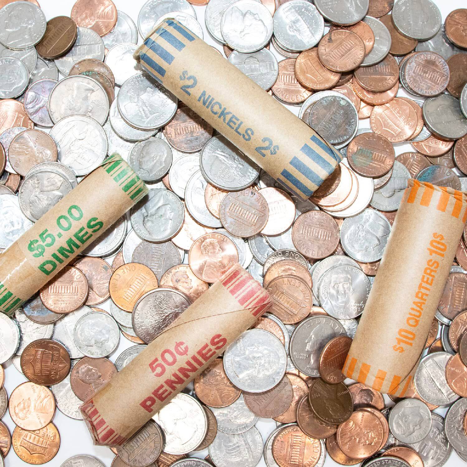 $2 NICKELS 2's  
$5.00 DIMES  
50¢ PENNIES  
$10 QUARTERS 10's