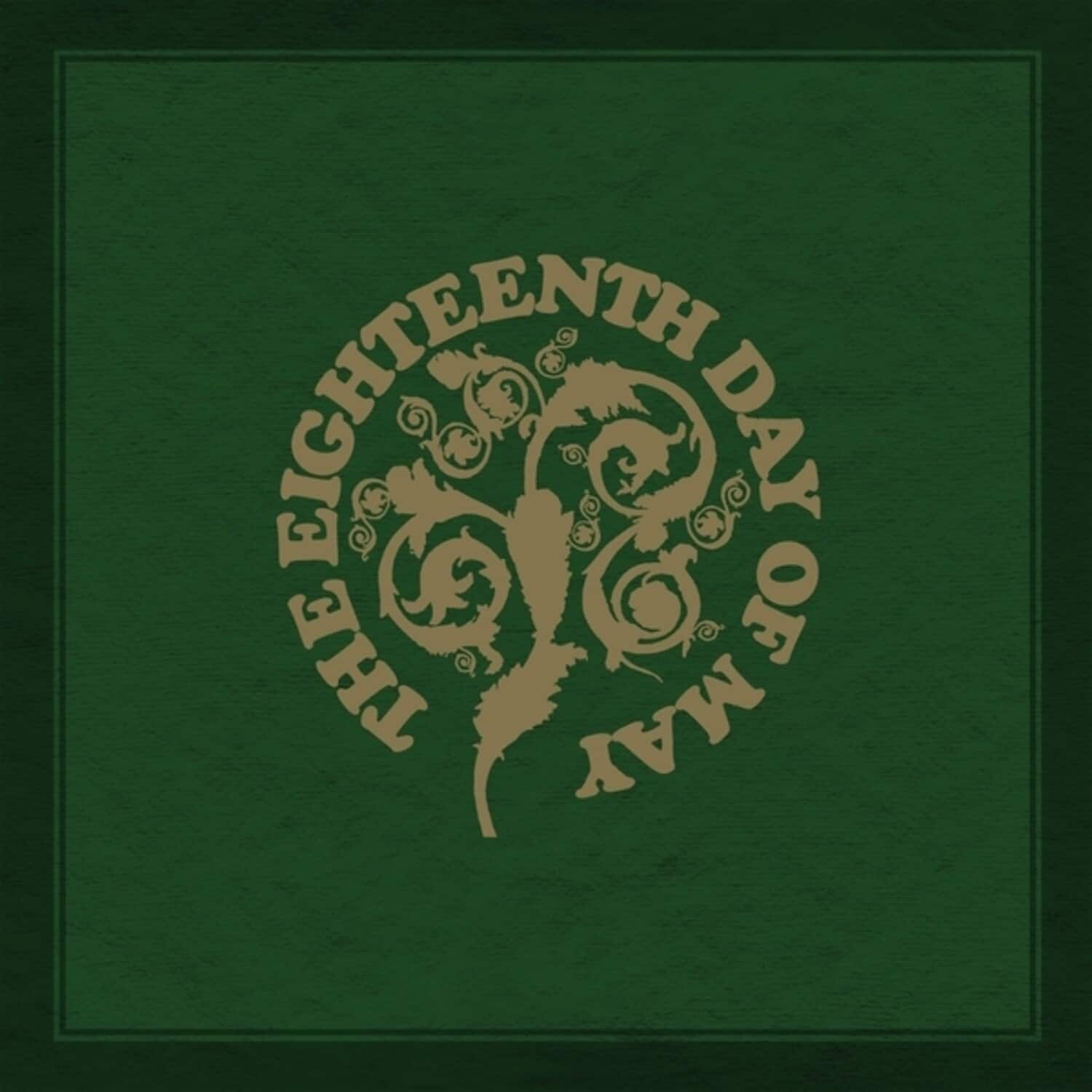 The Eighteenth Day of May - The Eighteenth Day Of May   - VINYL LP price history on PriceWatchPro