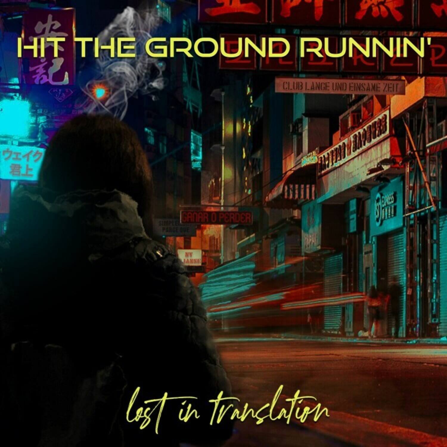 HIT THE GROUND RUNNIN'

CLUB LANGE UND EINSAME ZEIT

GANAR O PERDER

lost in translation