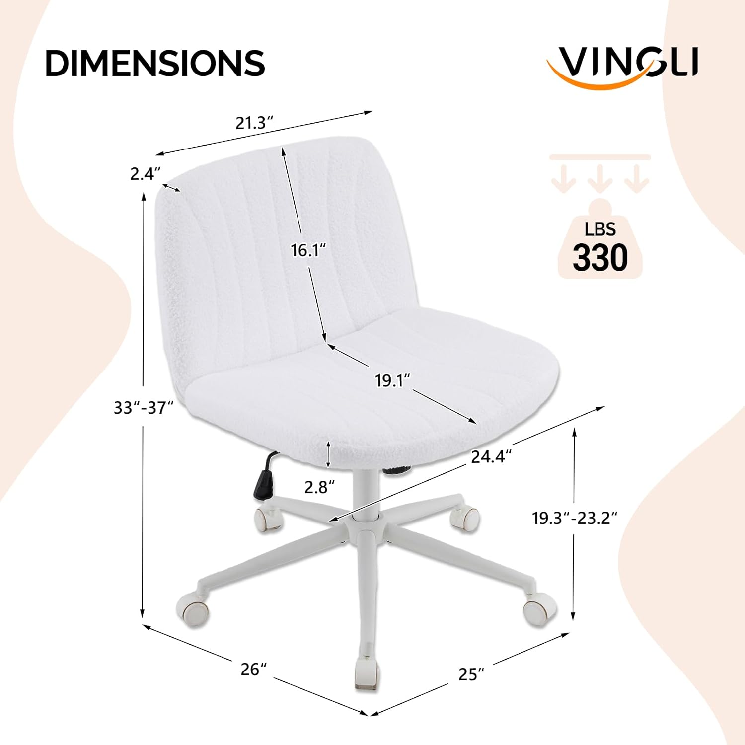 DIMENSIONS VINGLI  
21.3" x 2.4" x 16.1"  
LBS 330  
33"-37" x 19.1" x 24.4"  
2.8" x 19.3"-23.2" x 26" x 25"