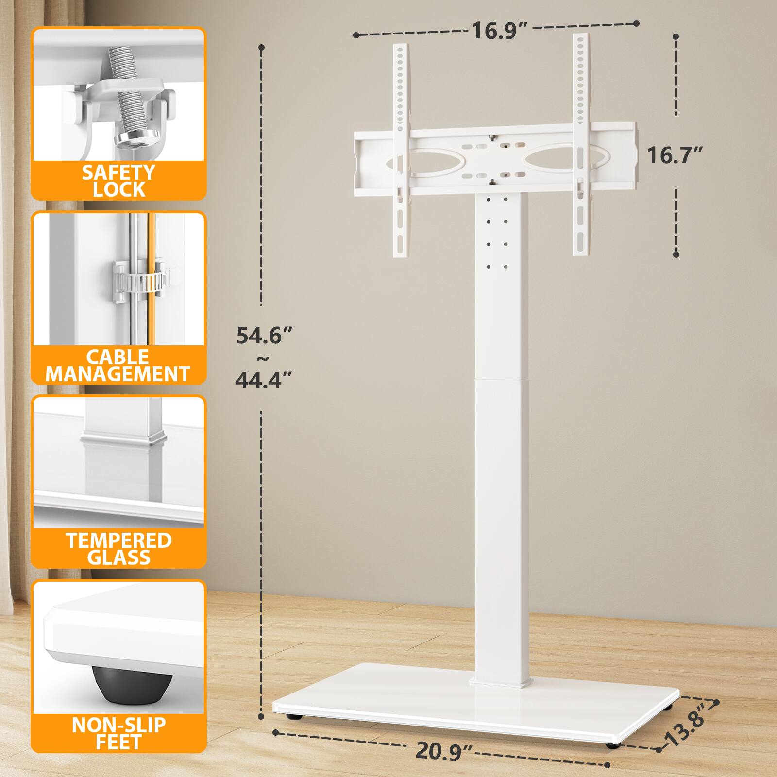 16.9"  
SAFETY LOCK  
16.7"  
54.6" CABLE MANAGEMENT 44.4"  
TEMPERED GLASS  
NON-SLIP FEET  
20.9"  
-13.8"