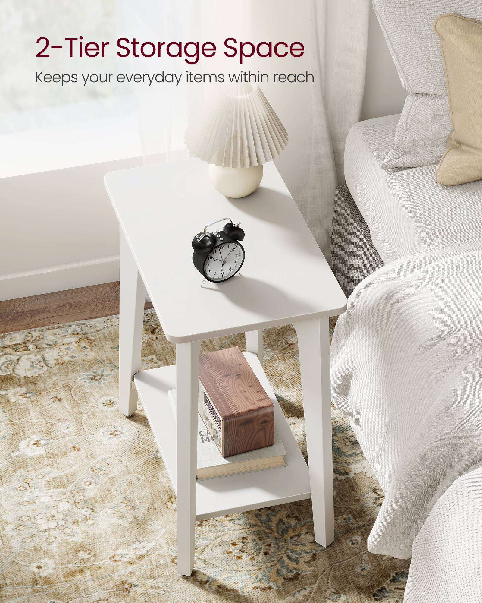 2-Tier Storage Space  
Keeps your everyday items within reach
