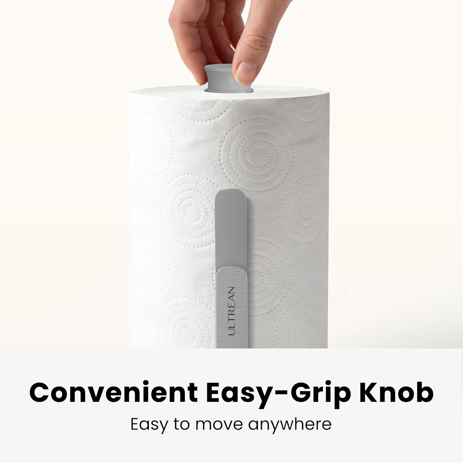 ULTREAN Convenient Easy-Grip Knob  
Easy to move anywhere