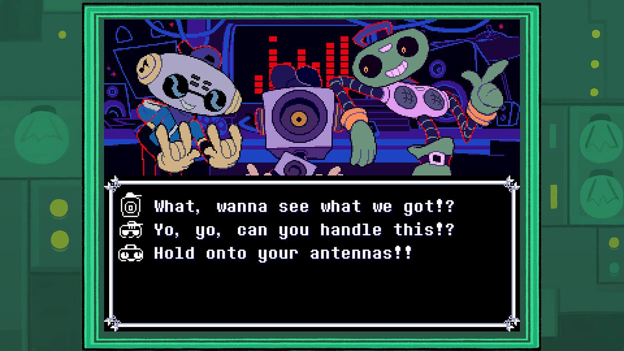 What, wanna see what we got!?

Yo, yo, can you handle this!?

Hold onto your antennas!!