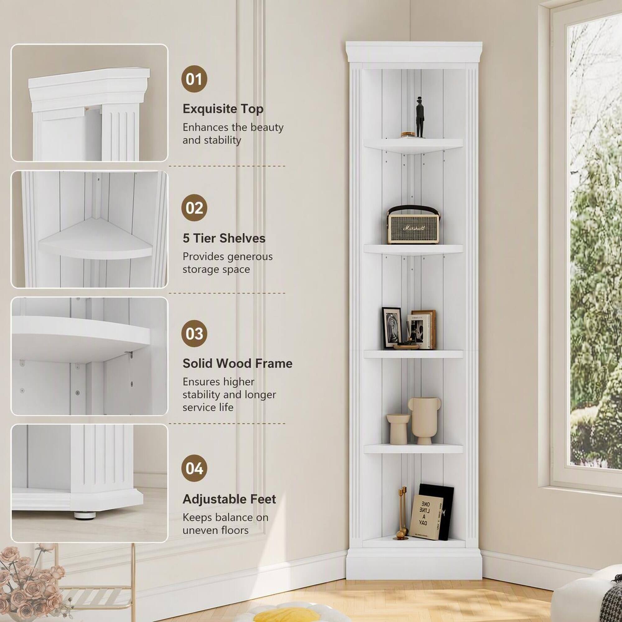 01
Exquisite Top Enhances the beauty and stability
02
5 Tier Shelves Provides generous storage space
03
Solid Wood Frame Ensures higher stability and longer service life
04
Adjustable Feet Keeps balance on uneven floors