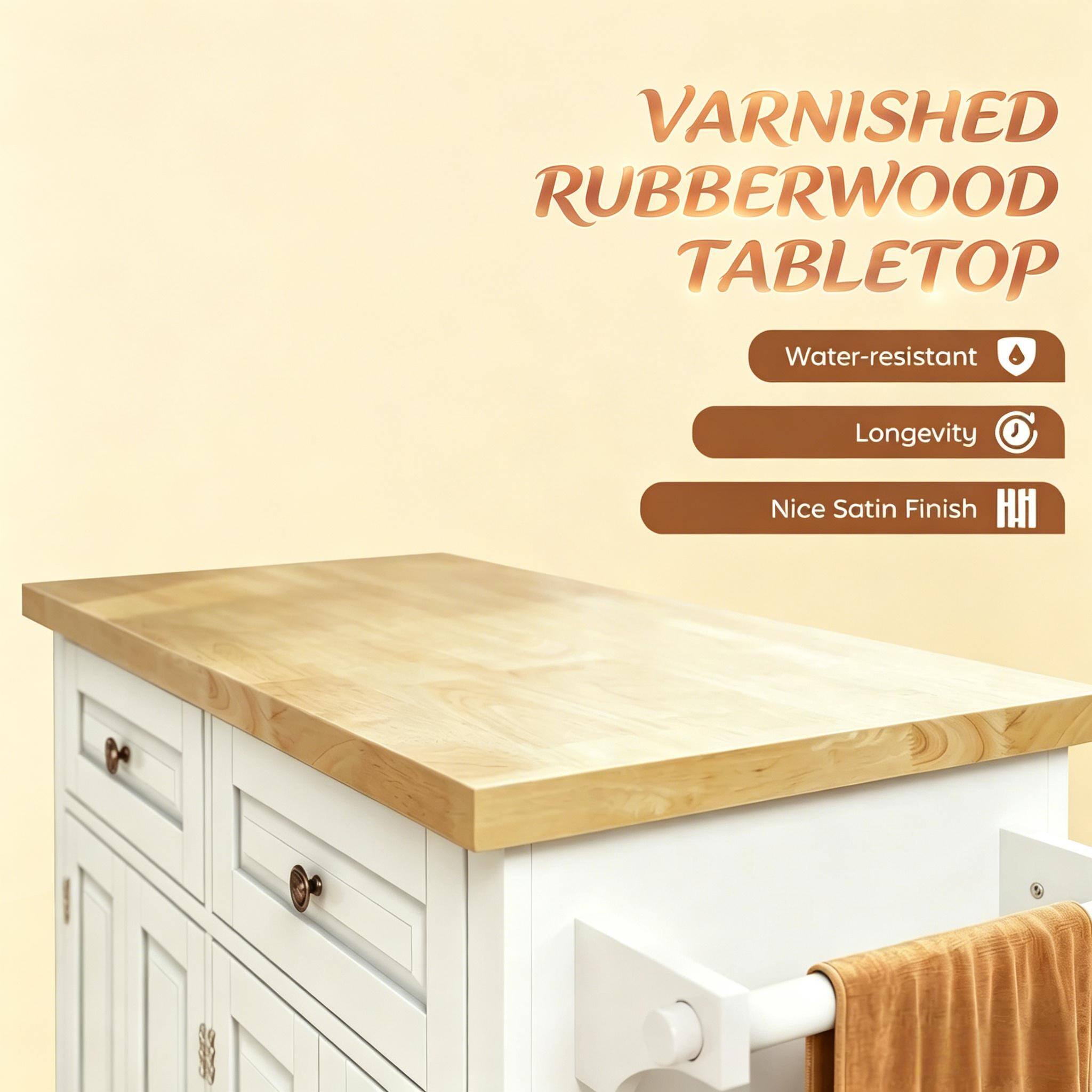 VARNISHED RUBBERWOOD TABLETOP  
Water-resistant  
Longevity  
Nice Satin Finish