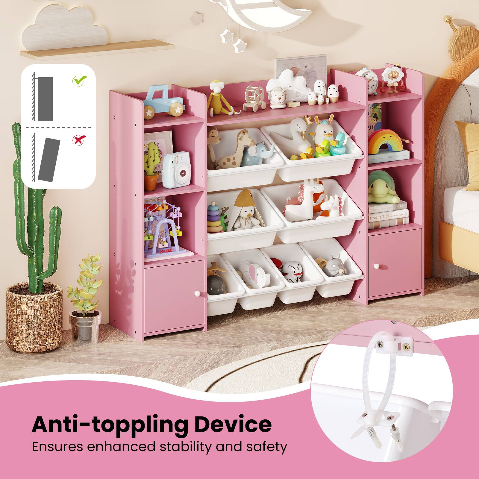 Anti-toppling Device  
Ensures enhanced stability and safety