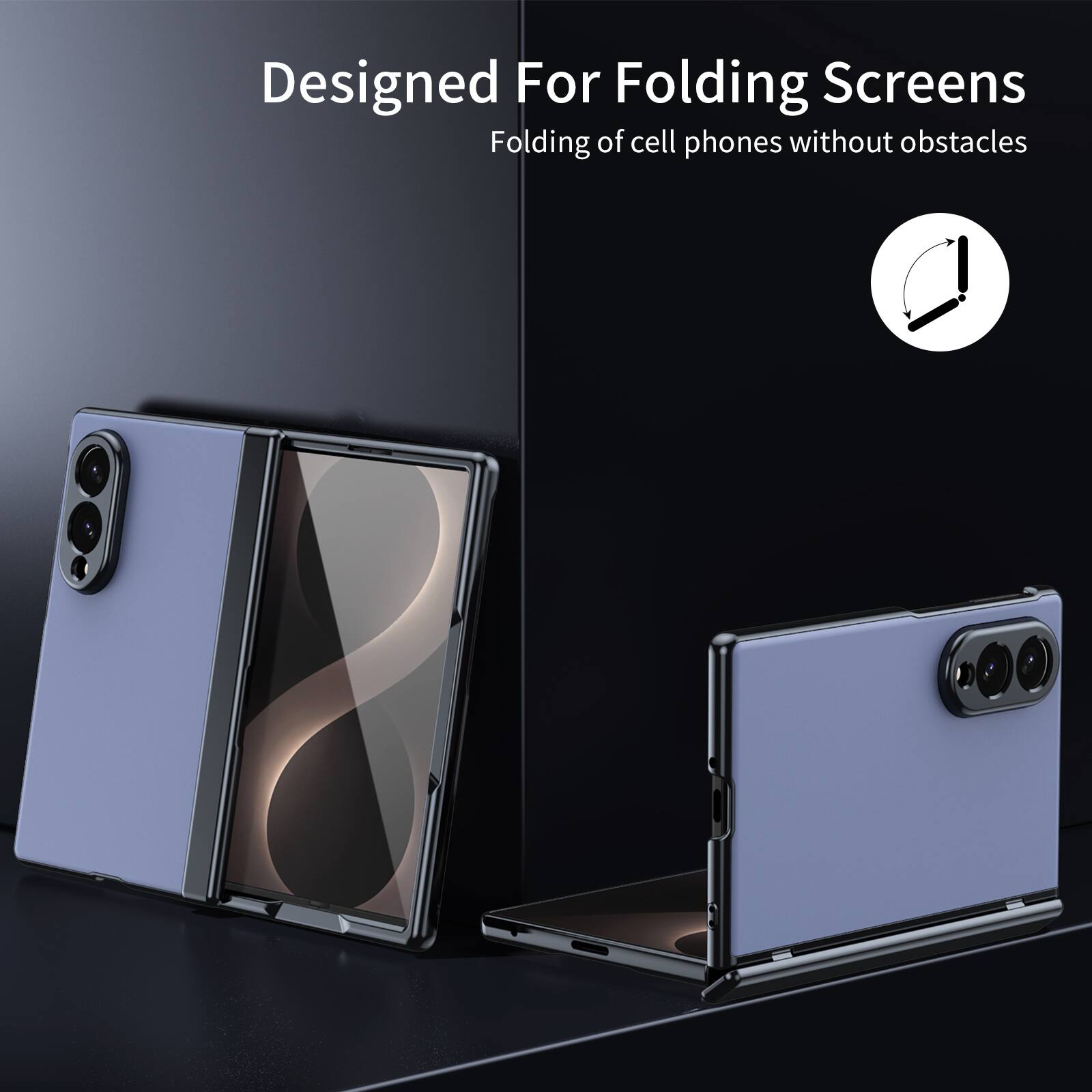 Designed For Folding Screens  
Folding of cell phones without obstacles