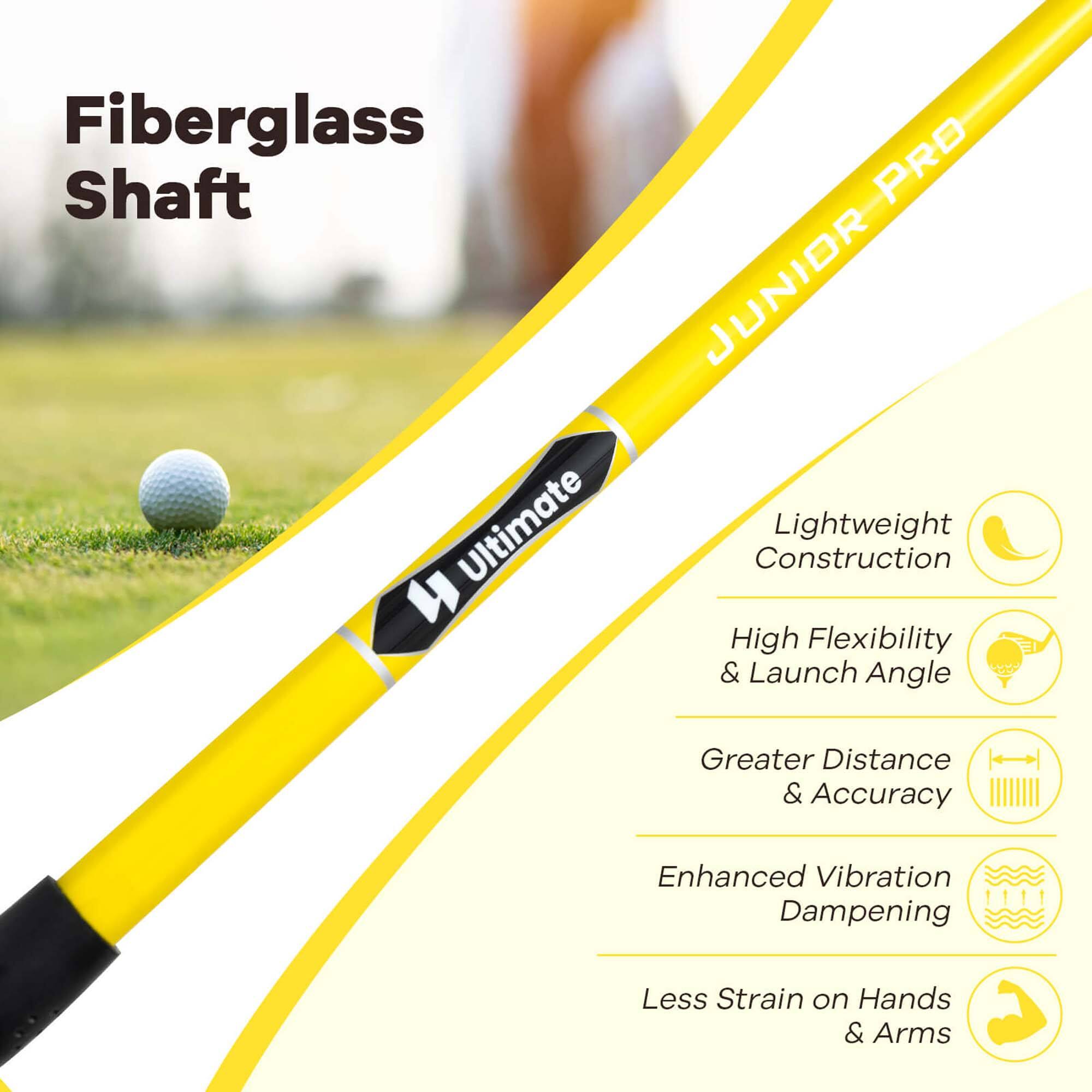 Fiberglass Shaft

- Lightweight Construction
- High Flexibility & Launch Angle
- Greater Distance & Accuracy
- Enhanced Vibration Dampening
- Less Strain on Hands & Arms