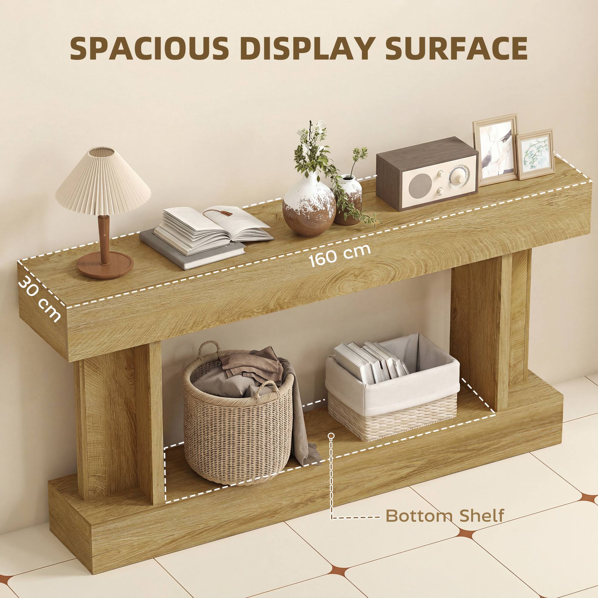 SPACIOUS DISPLAY SURFACE  
30 cm x 160 cm  
Bottom Shelf